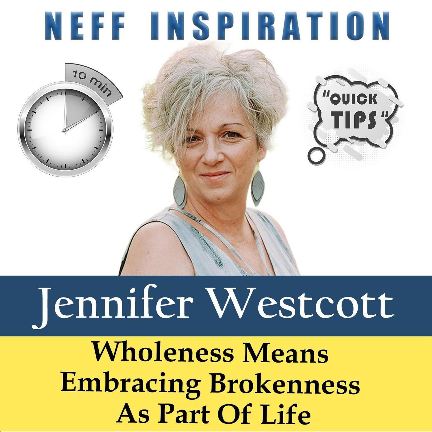 10 points in 10 minutes: Jen Westcott - Embracing Brokenness As Part Of Life episode artwork
