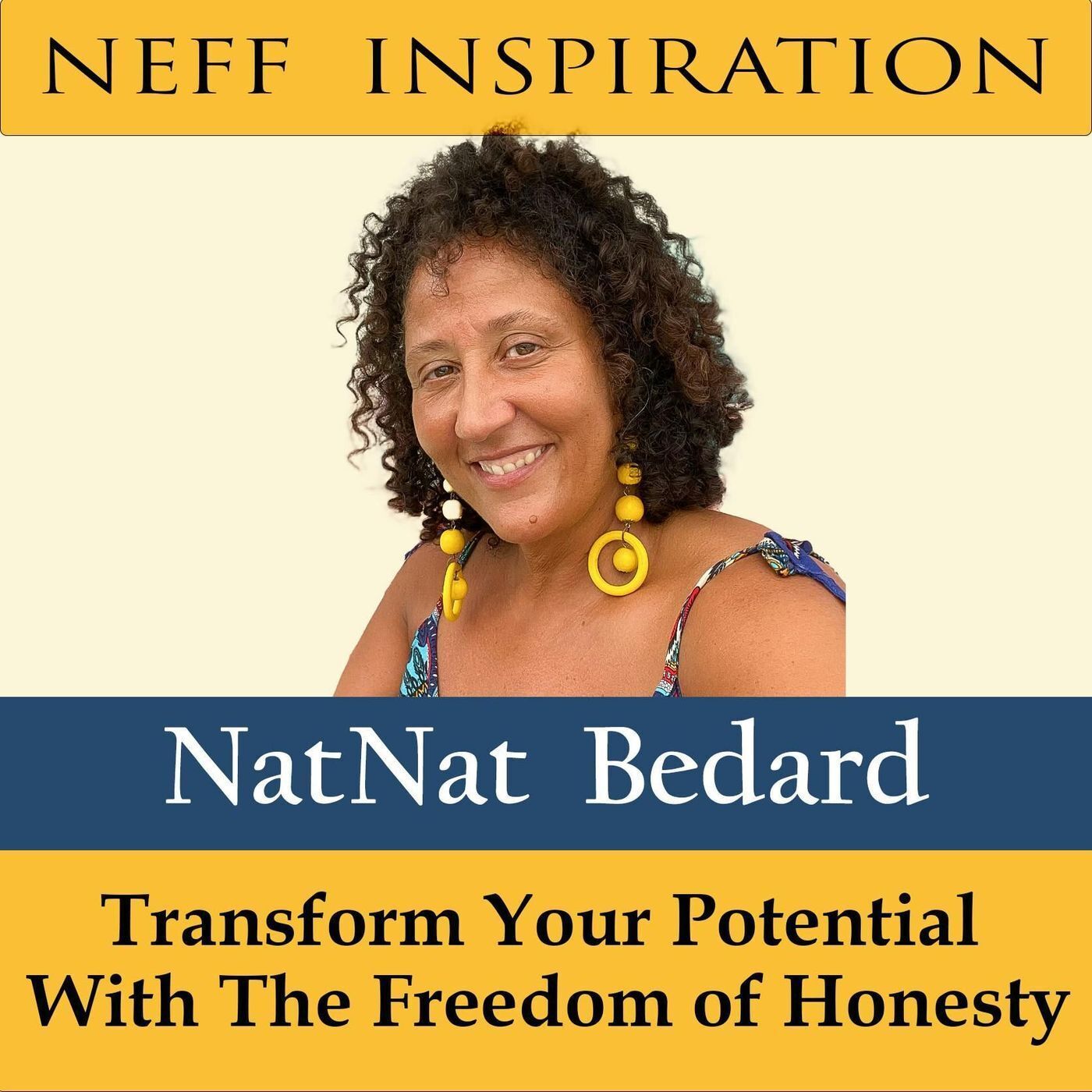 442 NatNat Bedard: Transform Your Potential With The Freedom Of Honesty episode artwork