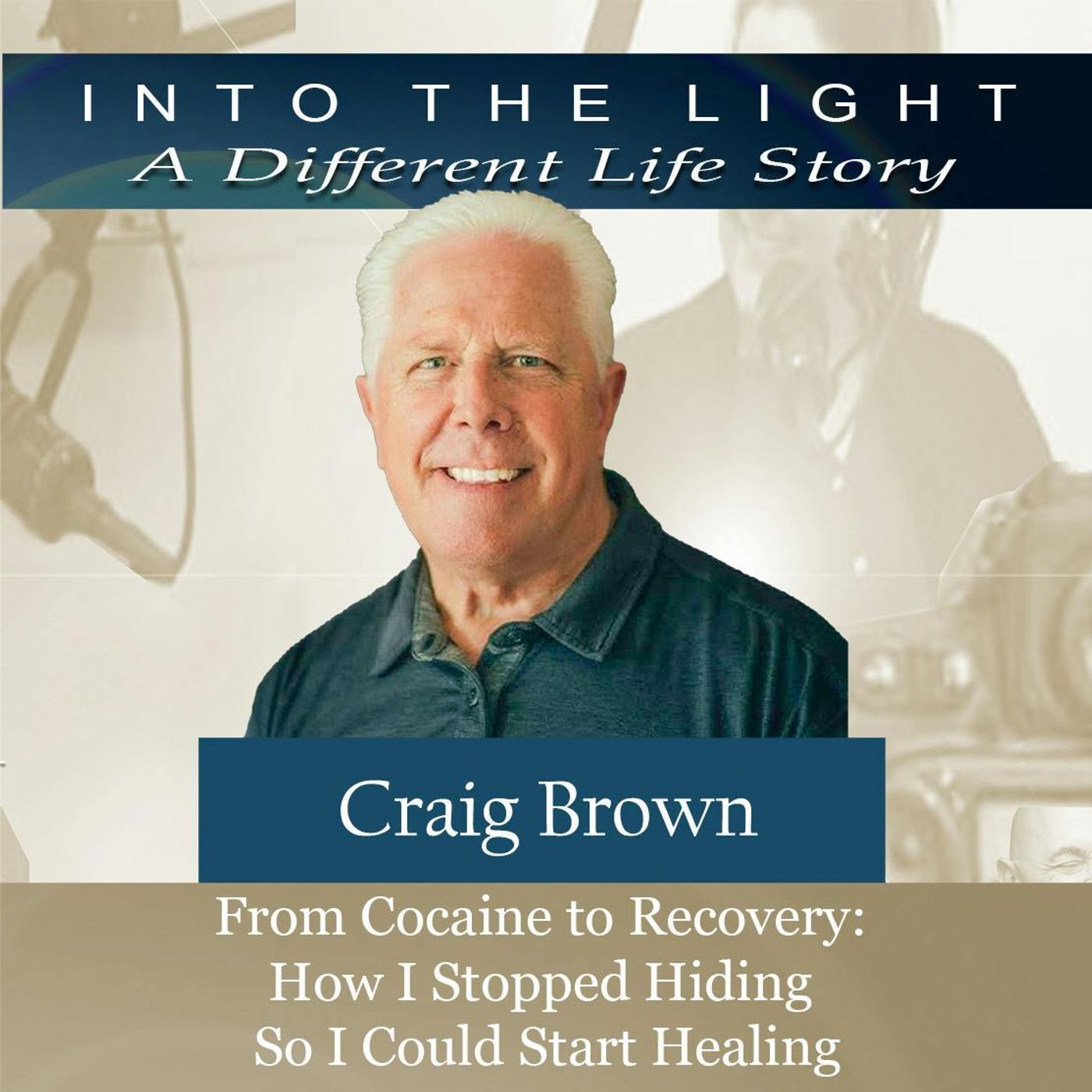 165 Craig Brown: From Cocaine to Recovery - How I Stopped Hiding So I Could Start Healing episode artwork