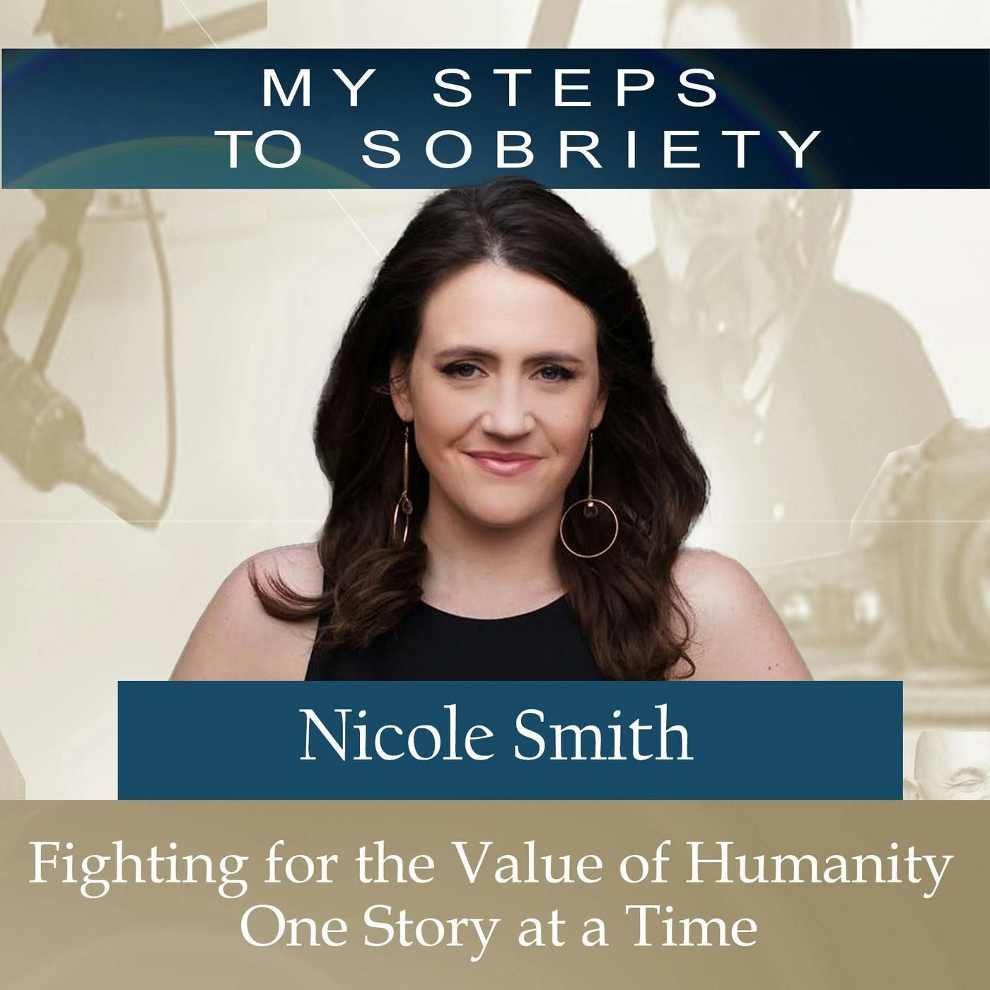 326 Nicole Smith : Fighting for the Value of Humanity One Story at a Time episode artwork