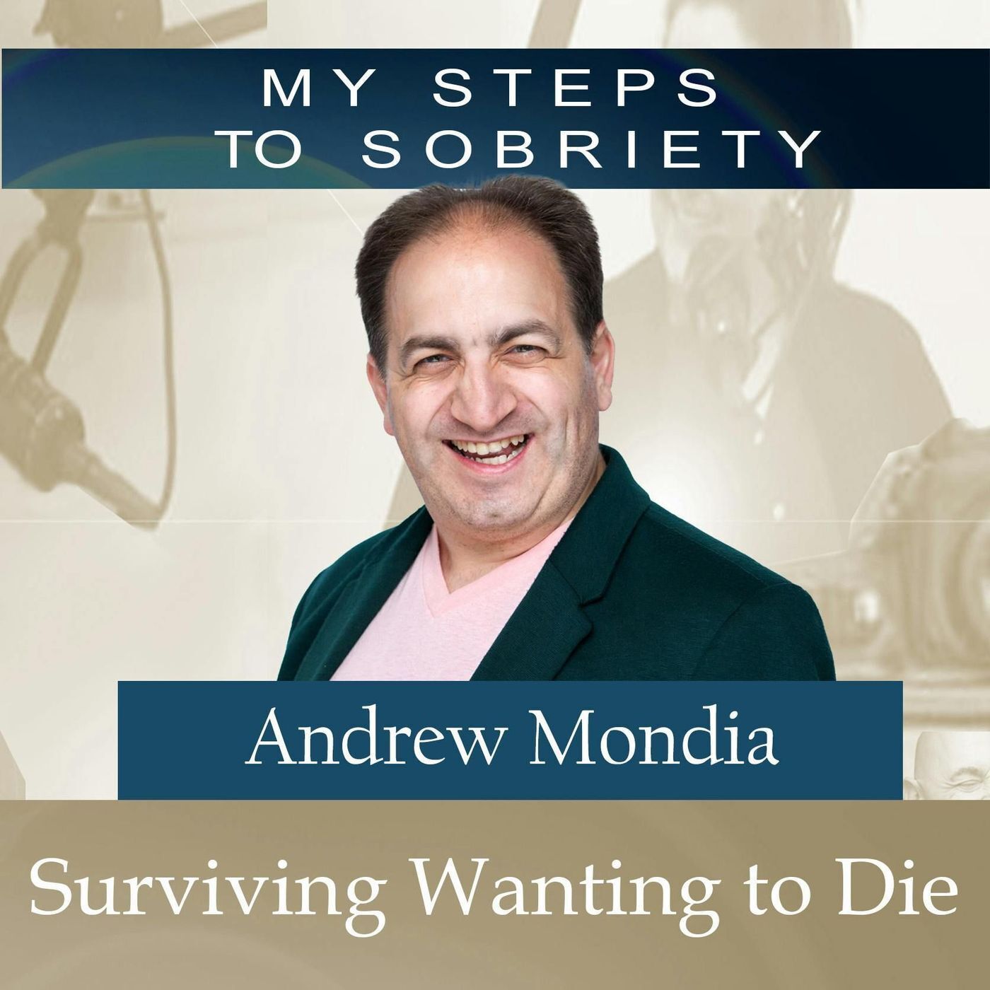 265 Andrew Mondia: Surviving wanting to die episode artwork