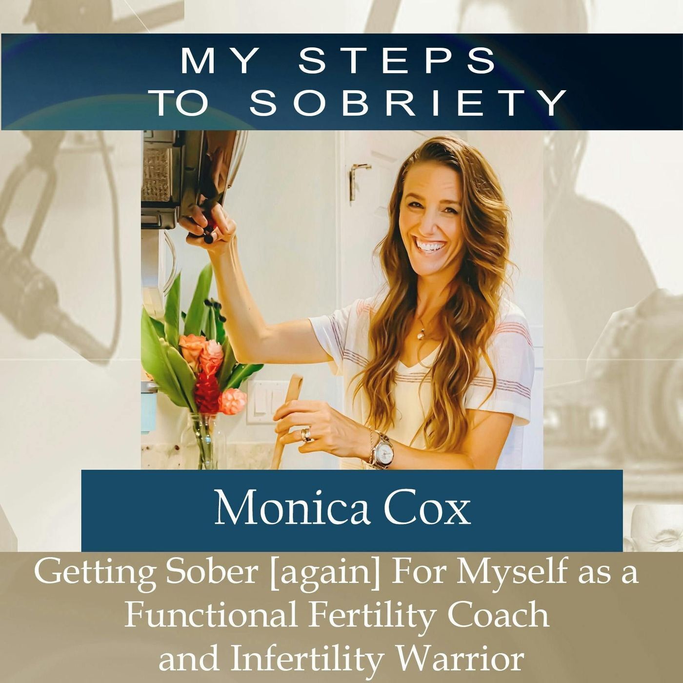 288 Monica Cox: Getting sober [again] for Myself as a Functional Fertility Coach and Infertility Warrior episode artwork