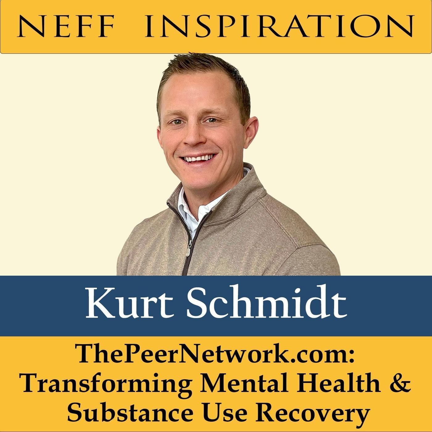 454 Kurt Schmidt: ThePeerNetwork.com: Transforming Mental Health & Substance Use Recovery episode artwork
