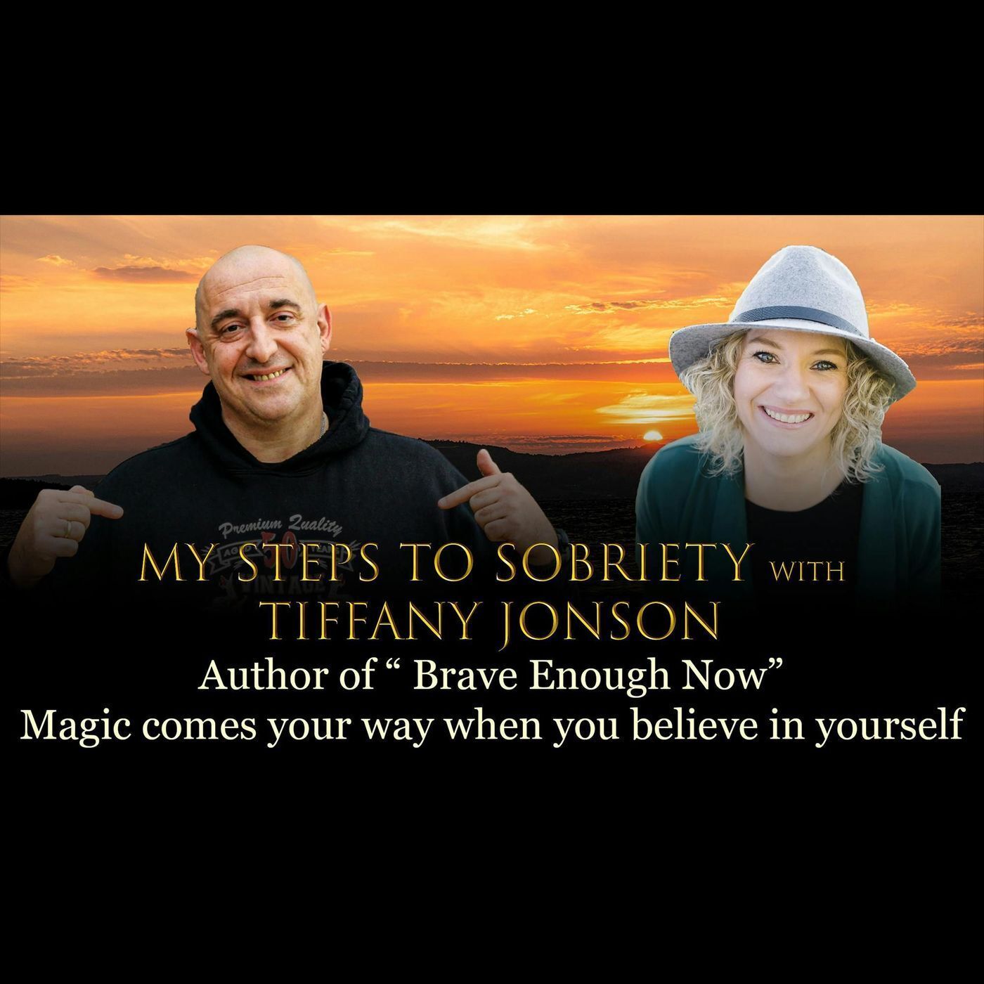 Episode 40 - Tiffany Johnson - Author of "Brave Enough Now": Magic comes your way when you believe in yourself! episode artwork