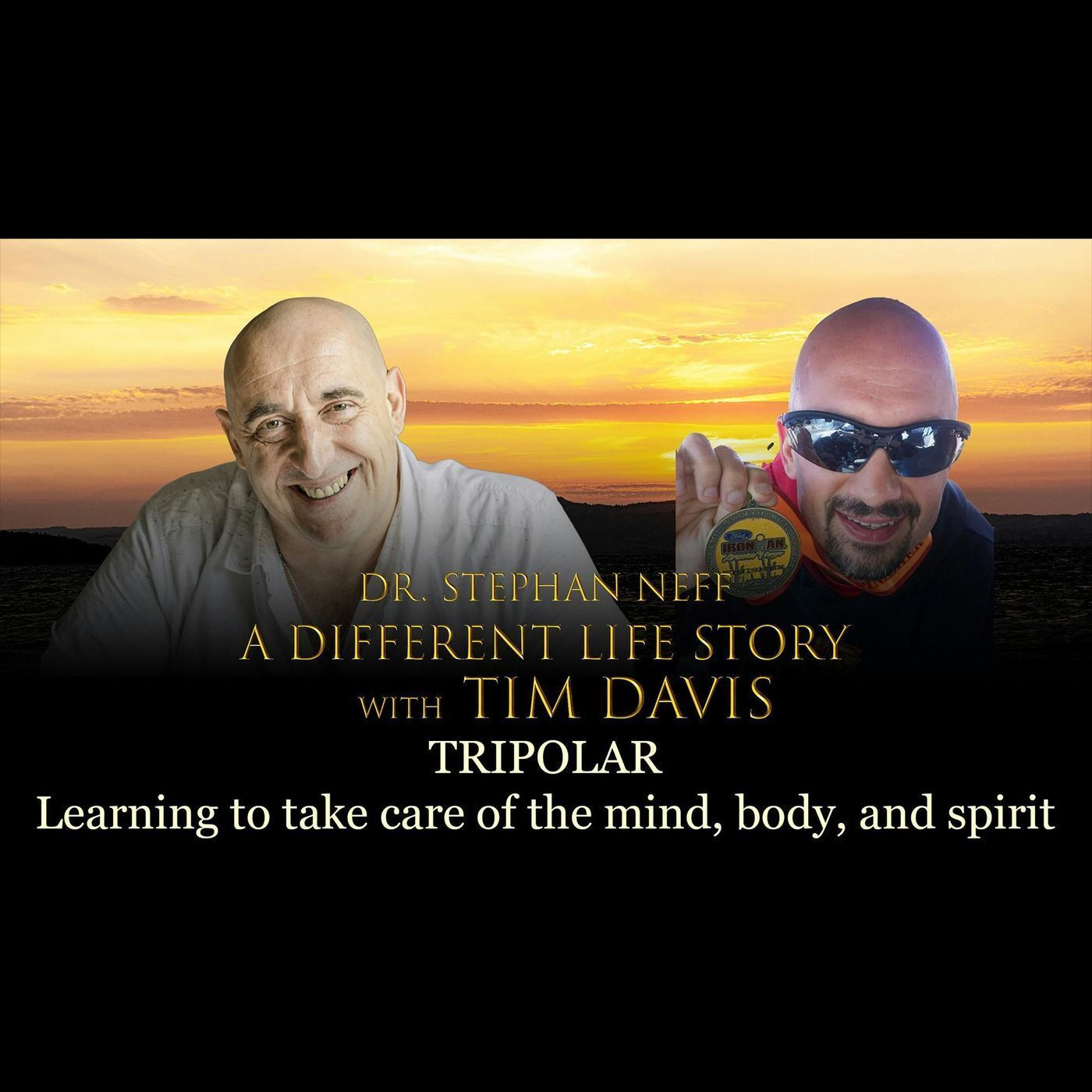 139 Tim Davis : TRIPOLAR - Learning to take care of the mind, body, and spirit” episode artwork