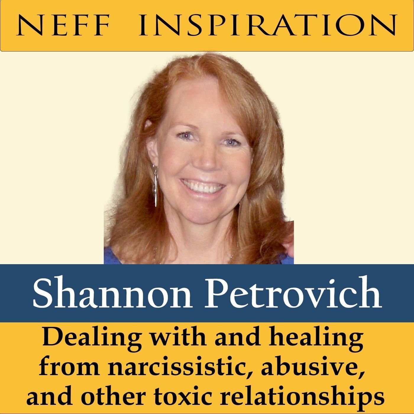 423 Shannon Petrovich : Dealing with and healing from narcissistic, abusive, and other toxic relationships episode artwork