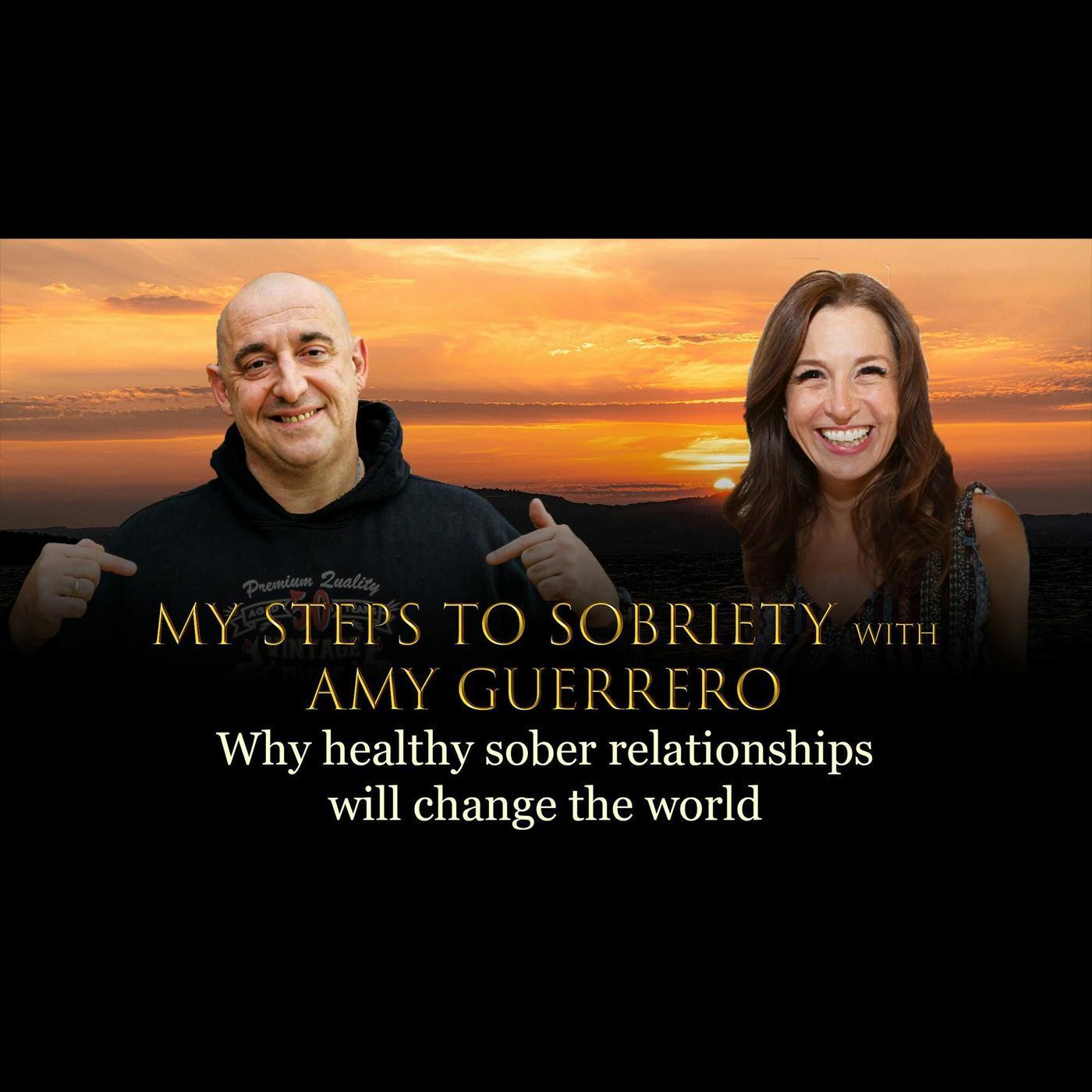 Episode 57 - Amy Guerrero - Why healthy sober relationships will change the world episode artwork
