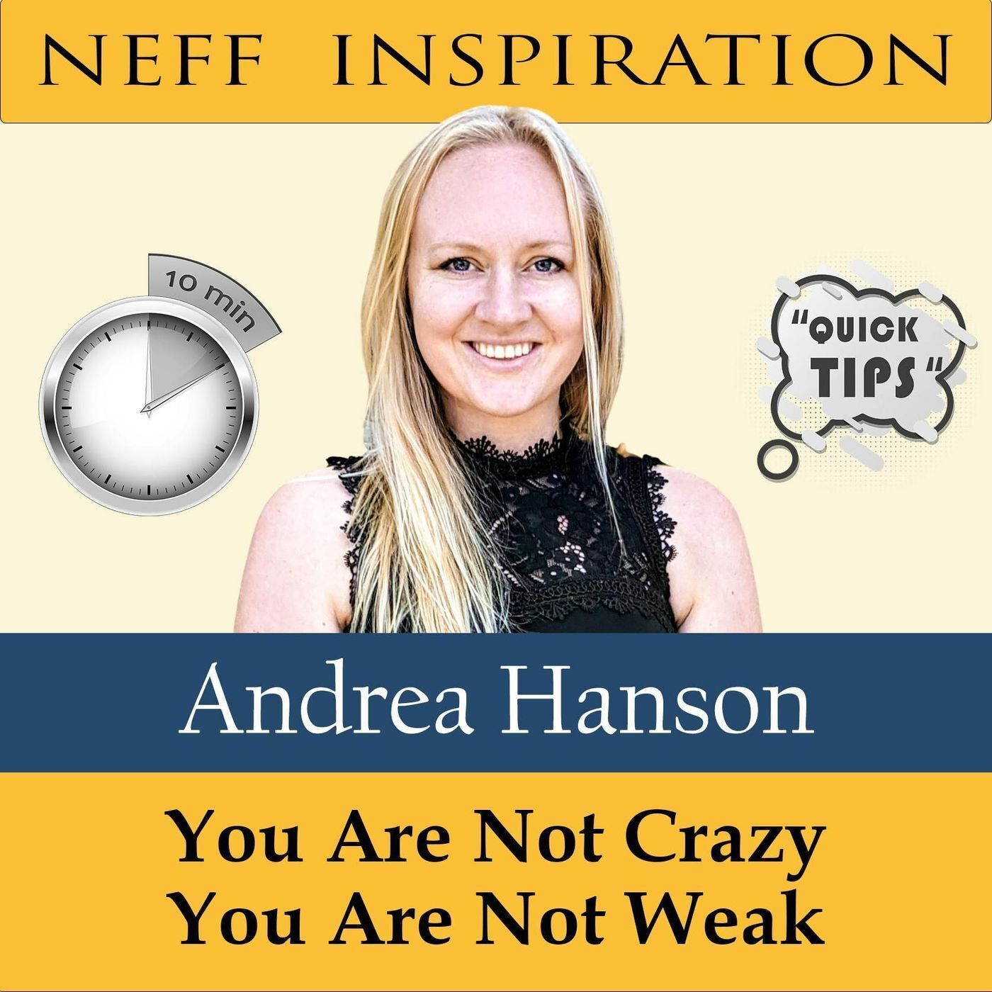 10 in 10 Andrea Hanson - You are not crazy, you are not weak episode artwork