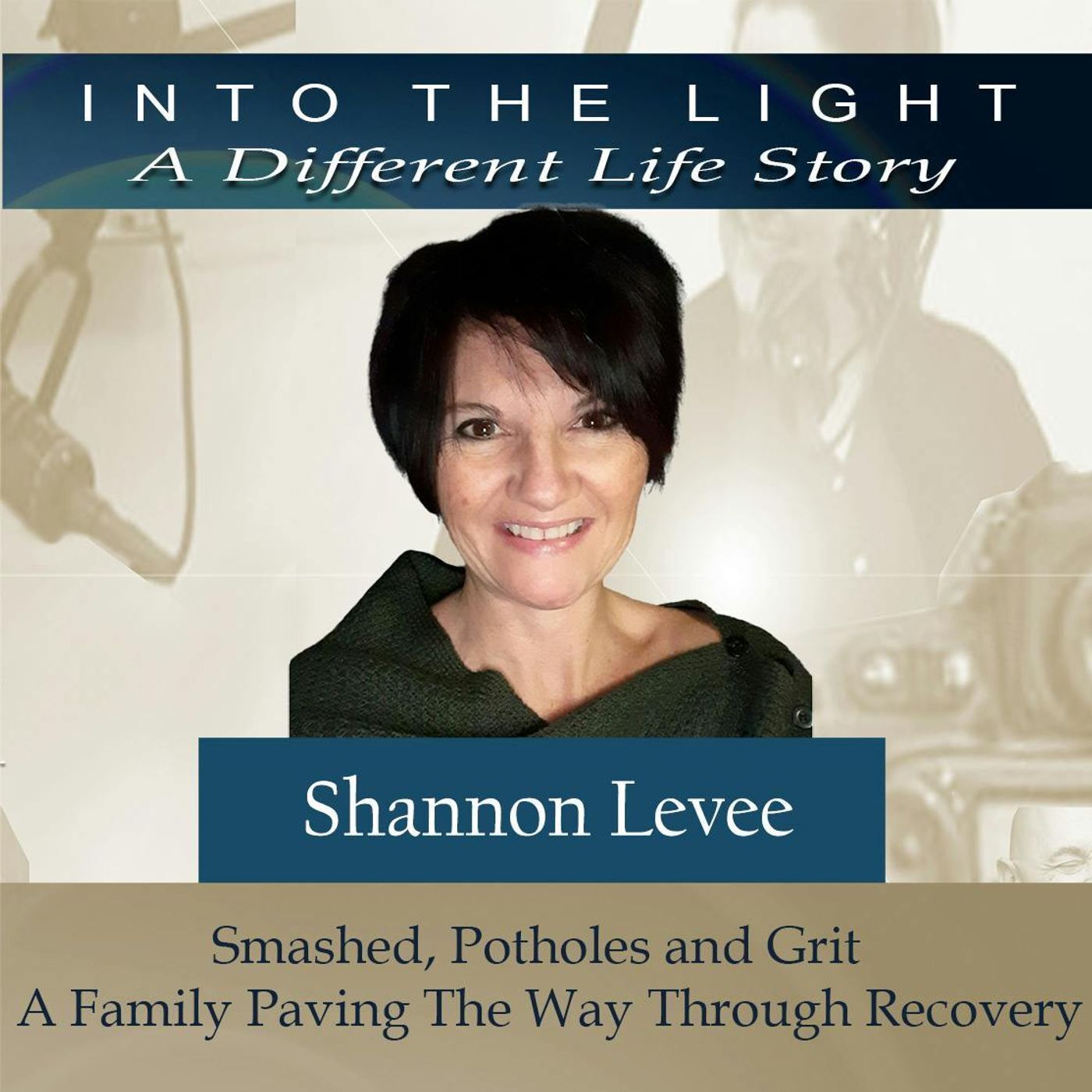 172 Shannon Levee - Smashed, Potholes and Grit -  A Family Paving The Way Through Recovery episode artwork