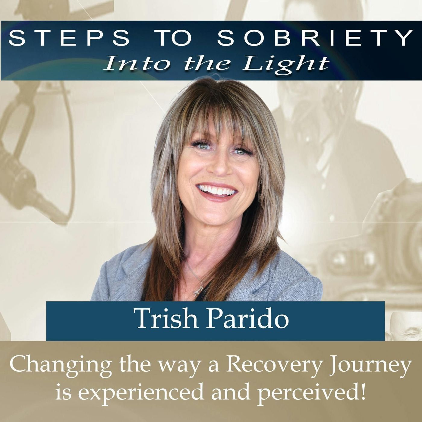 215 Tricia Parido - Changing the way a Recovery Journey is Perceived and Experienced episode artwork