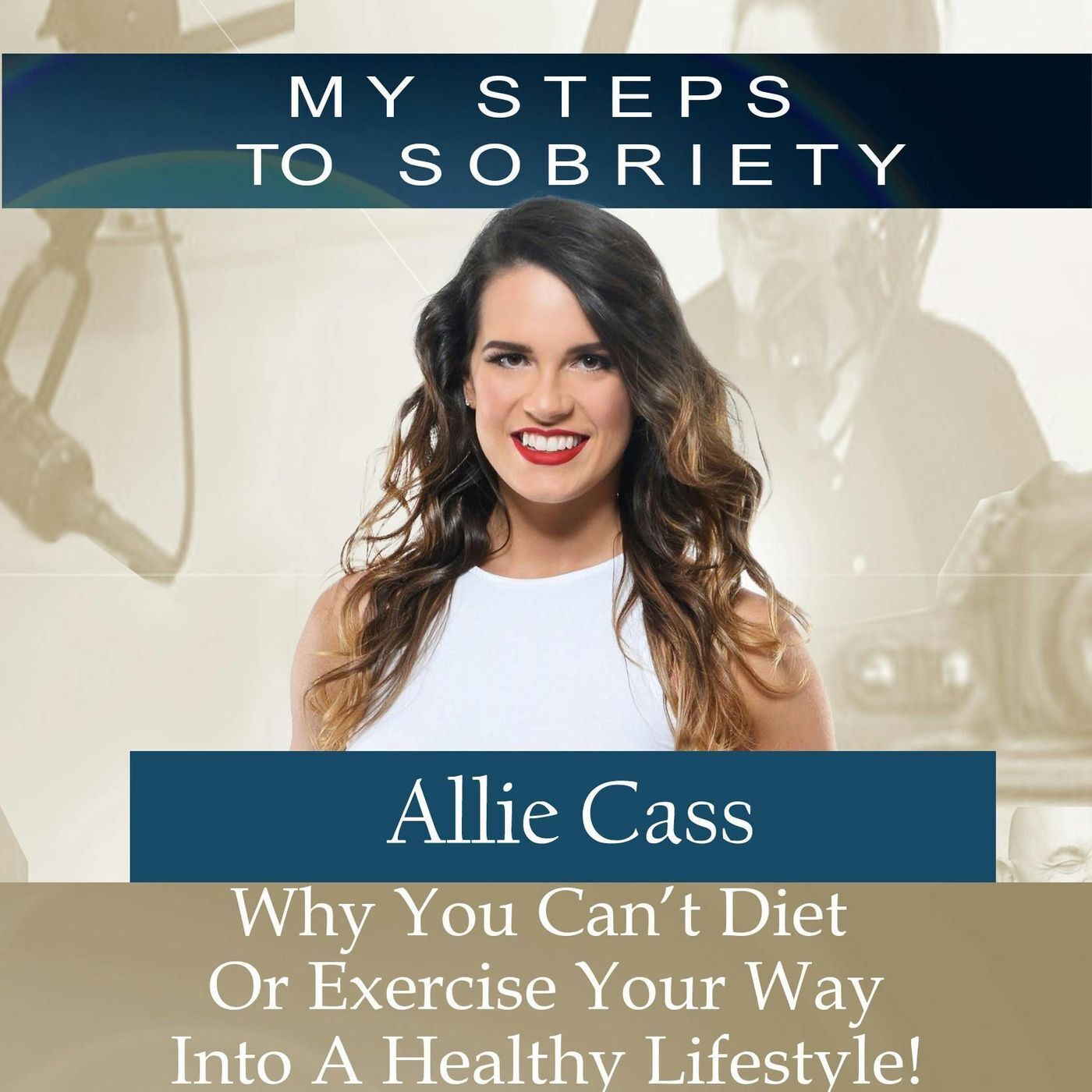 365 Allie Cass: Why You Can’t Diet or Exercise Your Way Into a Healthy Lifestyle episode artwork