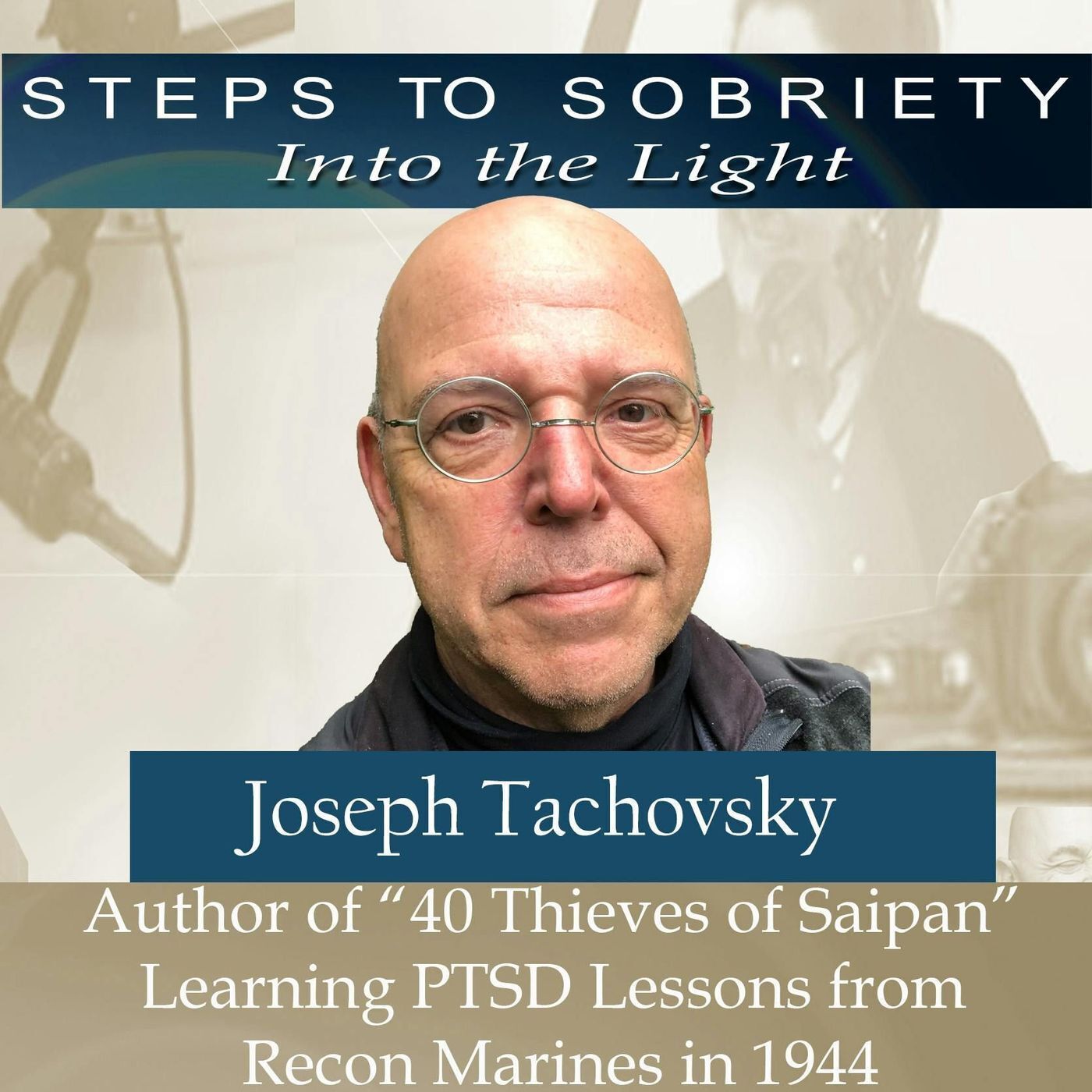 196 Joseph Tachovsky - 40 Thieves of Saipan: Learning PTSD lessons from Recon Marines in 1944 episode artwork