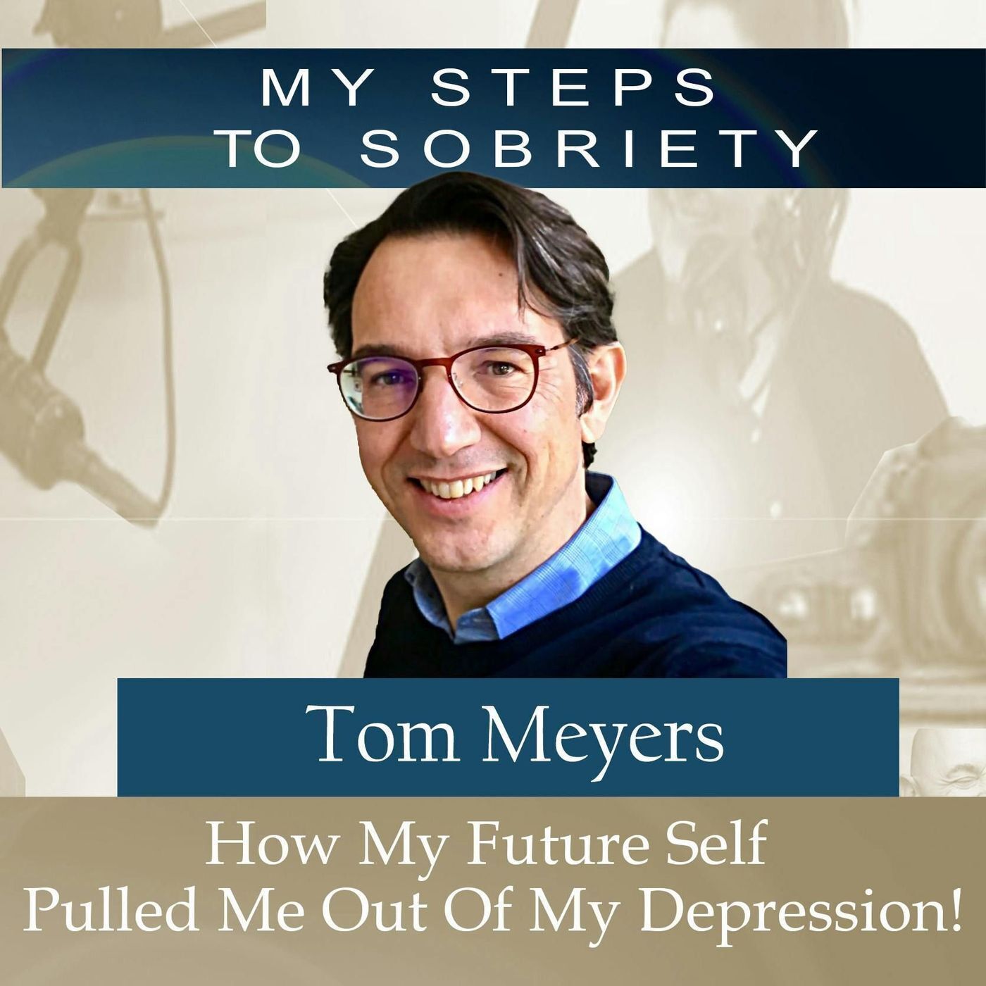 366 Tom Meyers: How My Future Self Pulled Me Out Of My Depression episode artwork