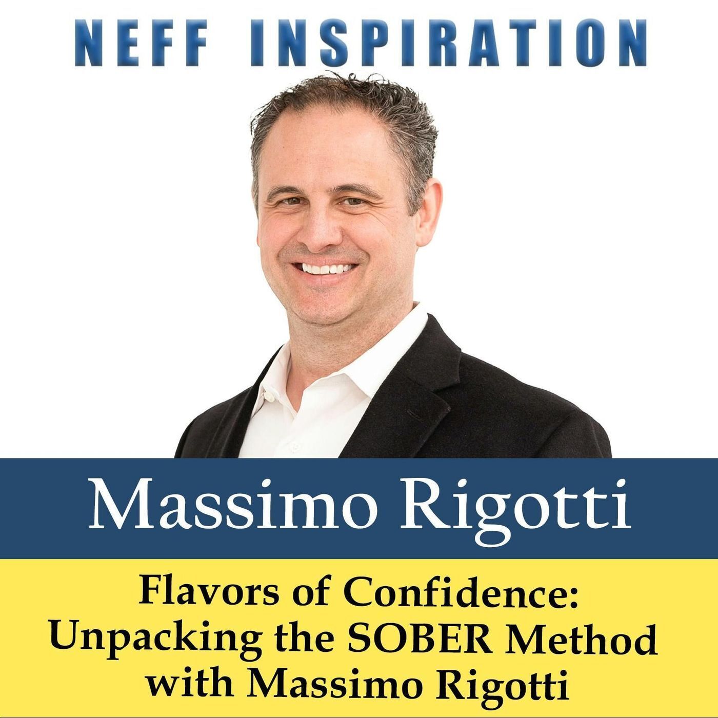 523 Massimo Rigotti - Flavors of Confidence: Unpacking the SOBER Method with Massimo Rigotti episode artwork