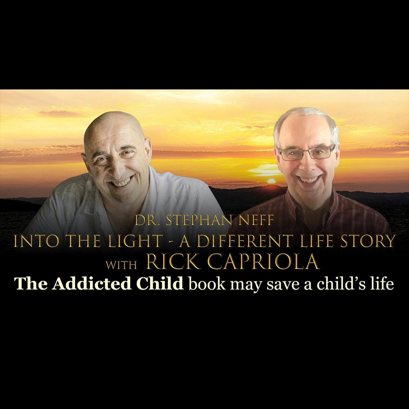 Survival Tuesday - 150 Rick Capriola - THE ADDICTED CHILD book may save a child's life episode artwork
