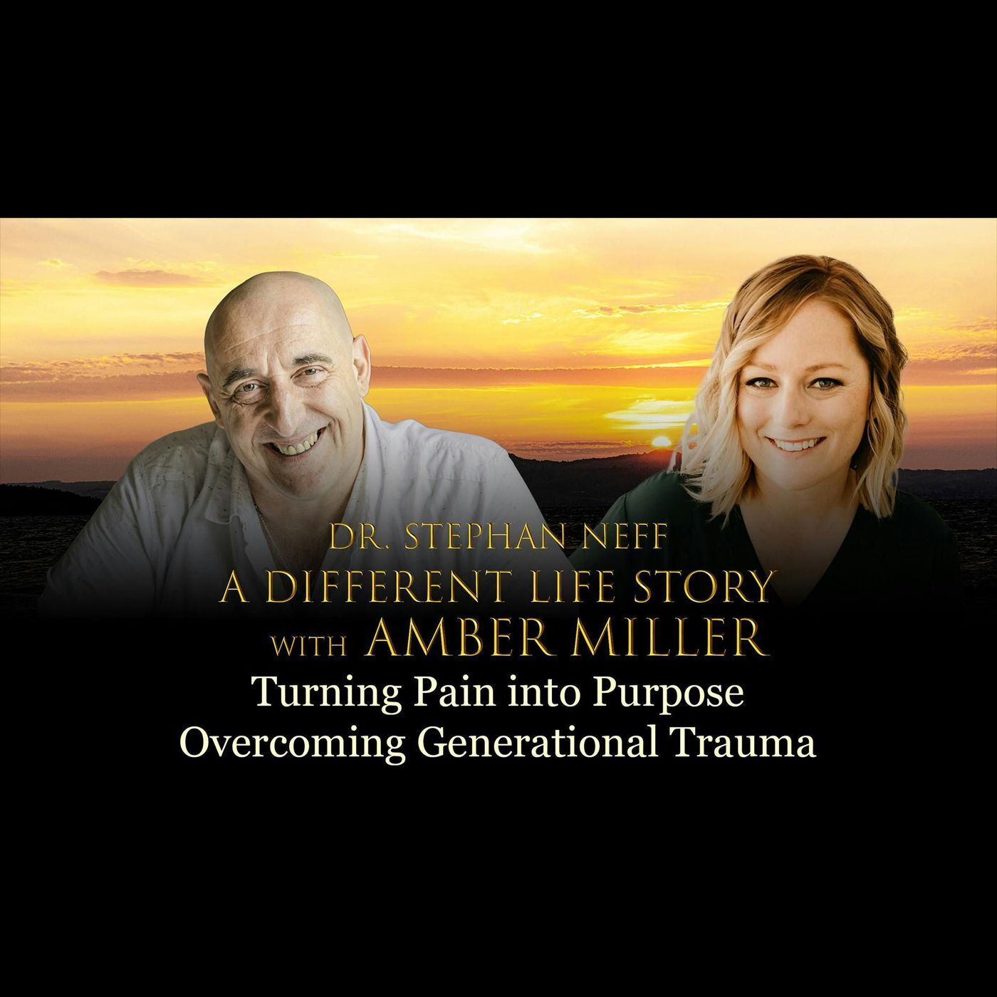 141 Amber Miller - Turning Pain into Purpose - Overcoming Generational Trauma episode artwork