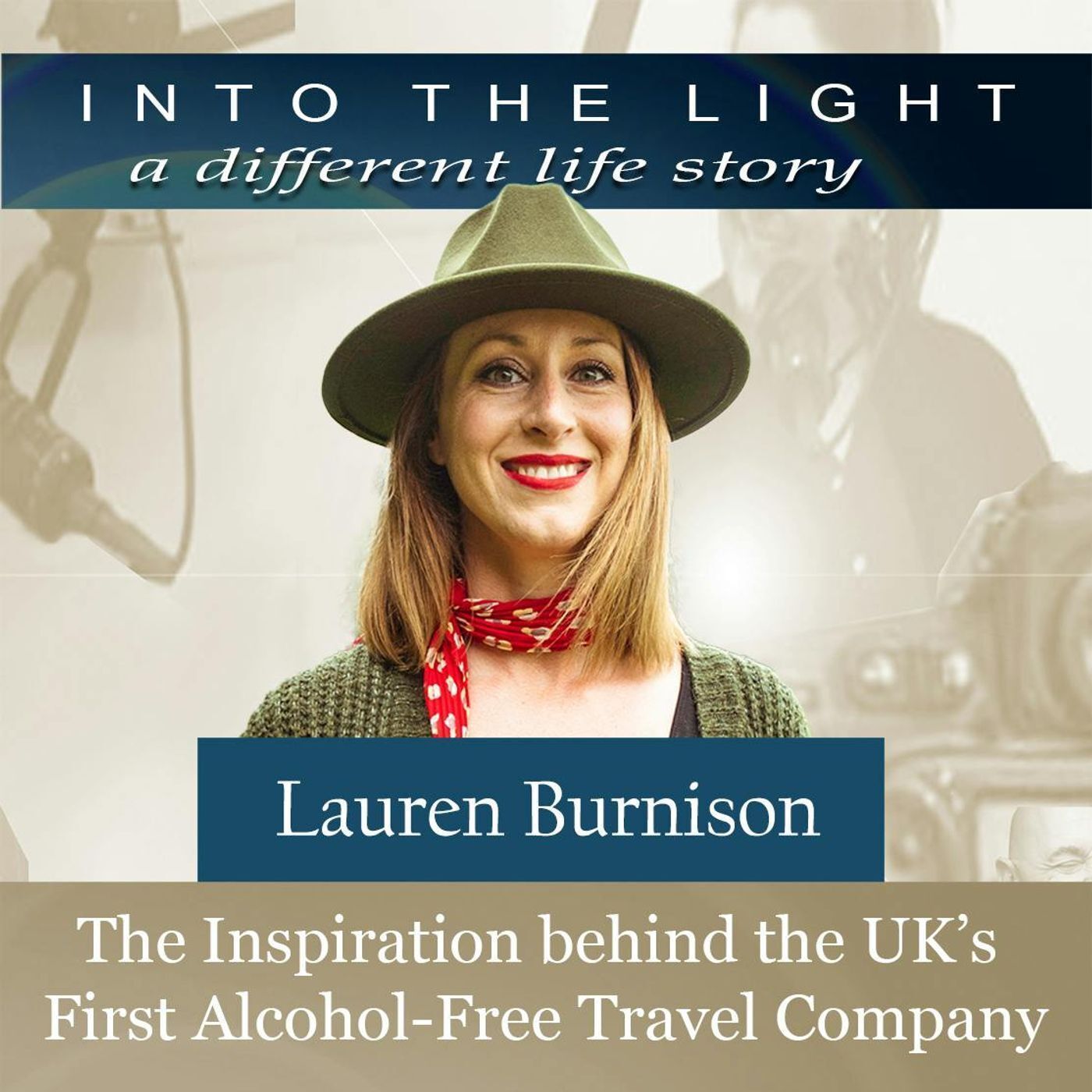 175 Lauren Burnison - The Inspiration behind the UK’s first alcohol-free travel company! episode artwork
