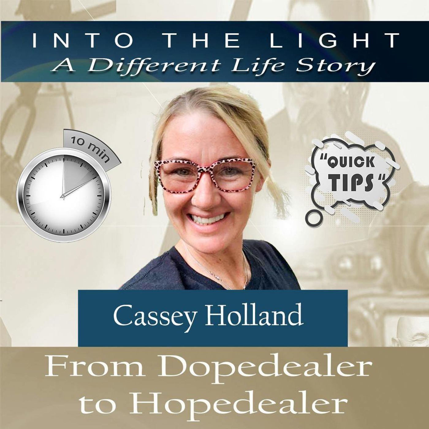 10 in 10 - Cassey Holland - From Dope Dealer to Hope Dealer episode artwork