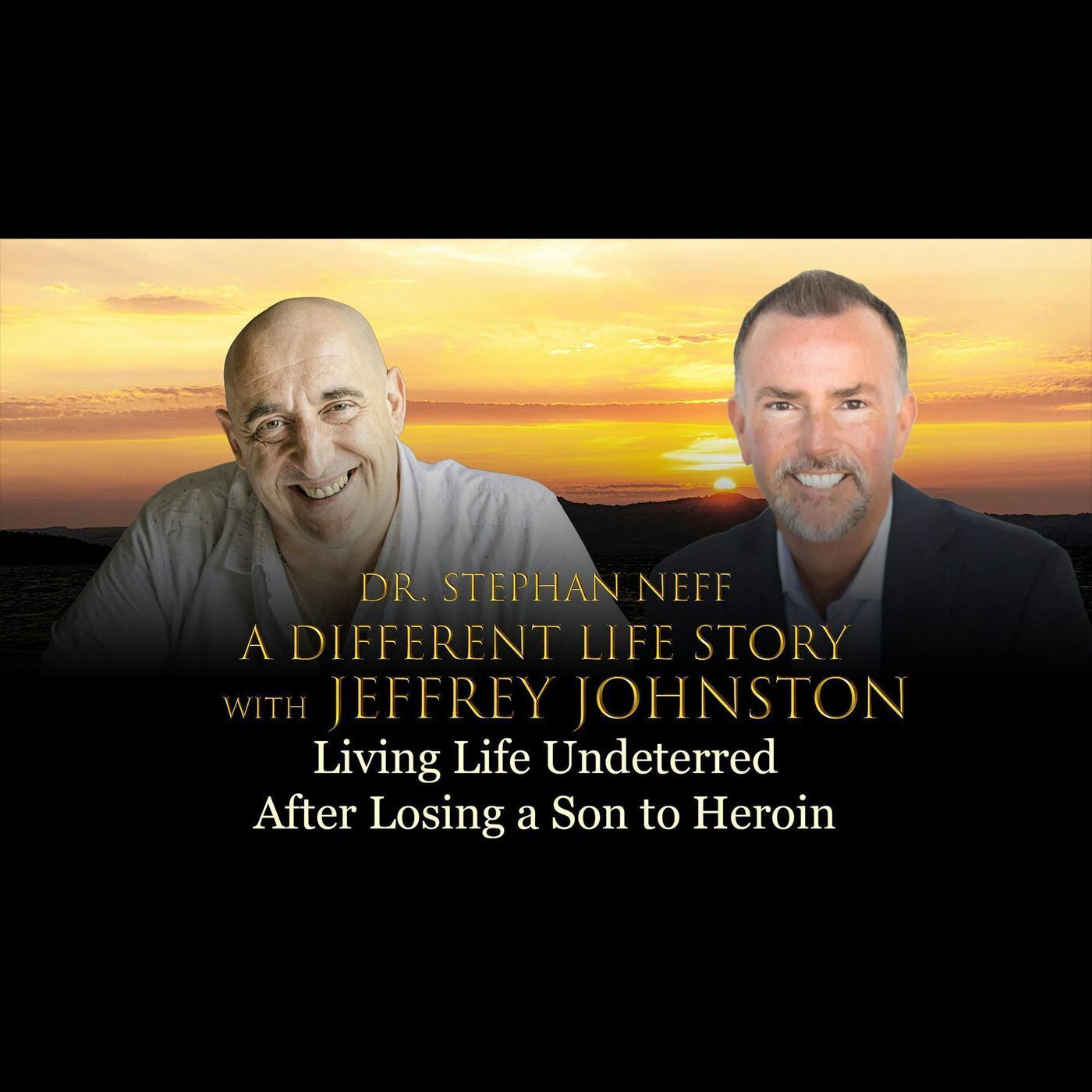 Survival Tuesday 156 Jeff Johnston: Living Life Undeterred After Losing A Son To Heroin episode artwork