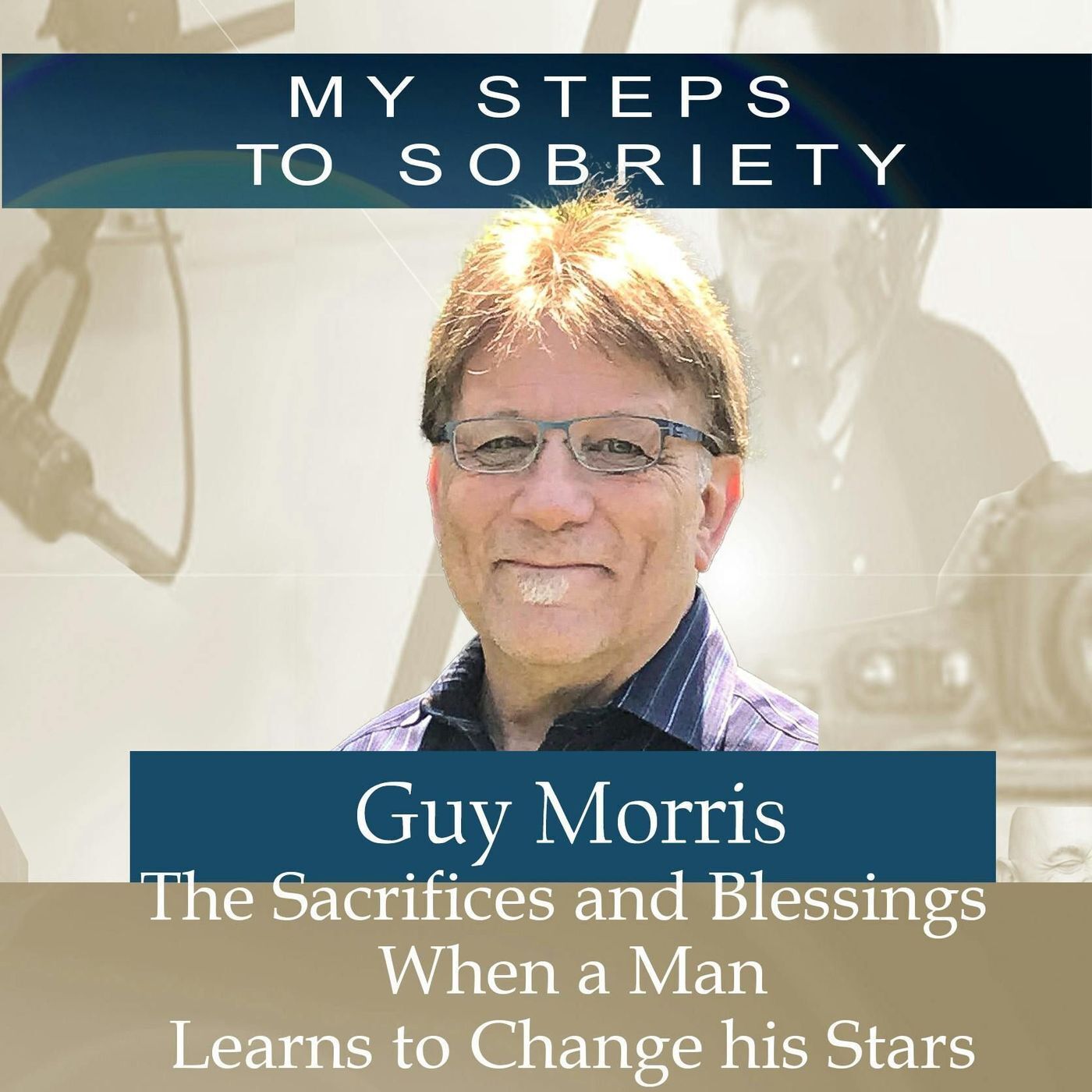 370 Guy Morris: The Sacrifices and Blessings When Man Learns To Change His Stars episode artwork