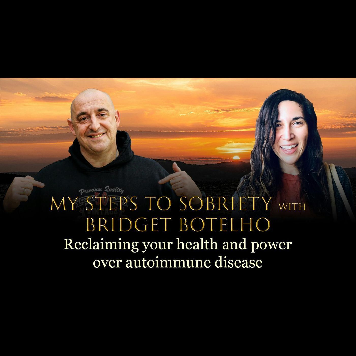 Episode 30 - Bridget Botelho - Reclaiming your health and power over autoimmune disease episode artwork