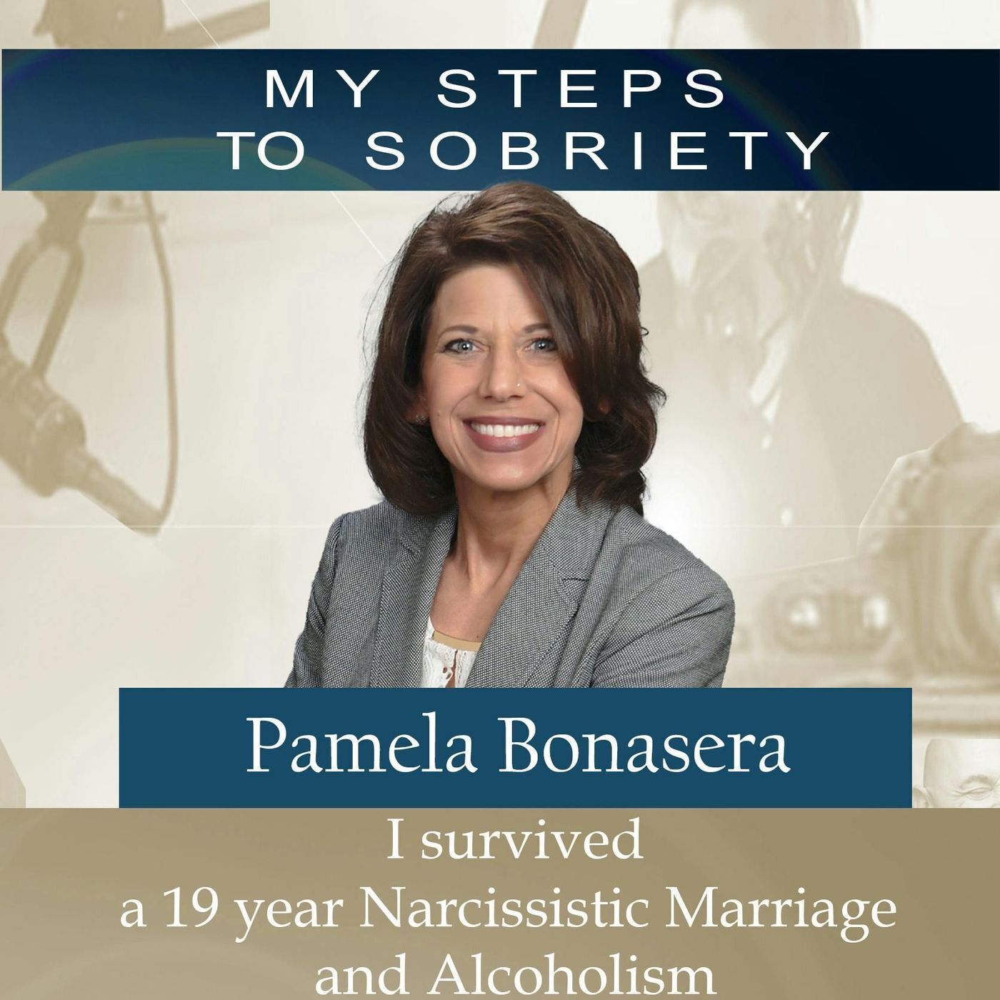 273 Pamela Bonasera: I survived a 19-year Narcissistic Marriage and Alcoholism episode artwork