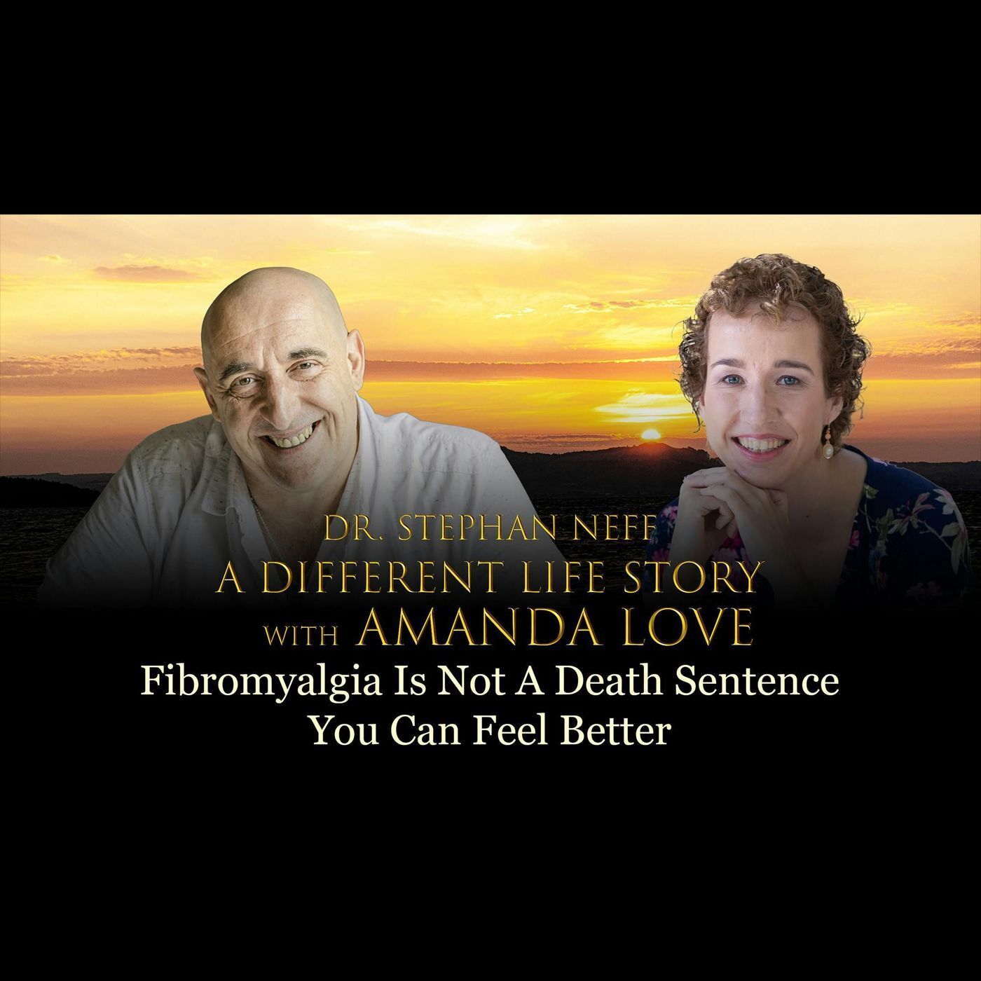 134 Amanda Love - Fibromyalgia Is Not A Death Sentence -You Can Feel Better episode artwork