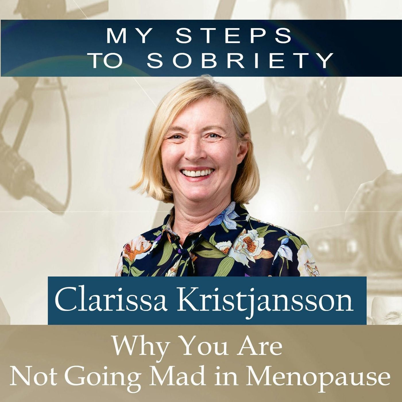 346 Clarissa Kristjansson: Why You Are Not Going Mad In Menopause! episode artwork