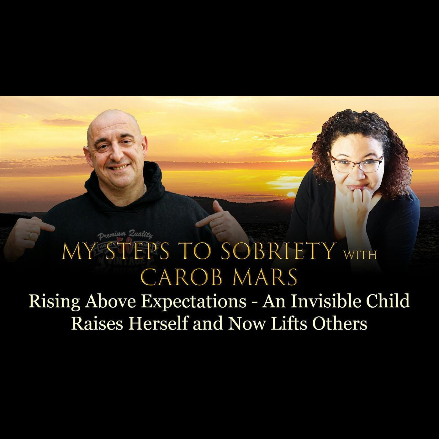 Episode 71 - Carob Mars - Rising above expectations - an invisible child raises herself and now lifts others episode artwork