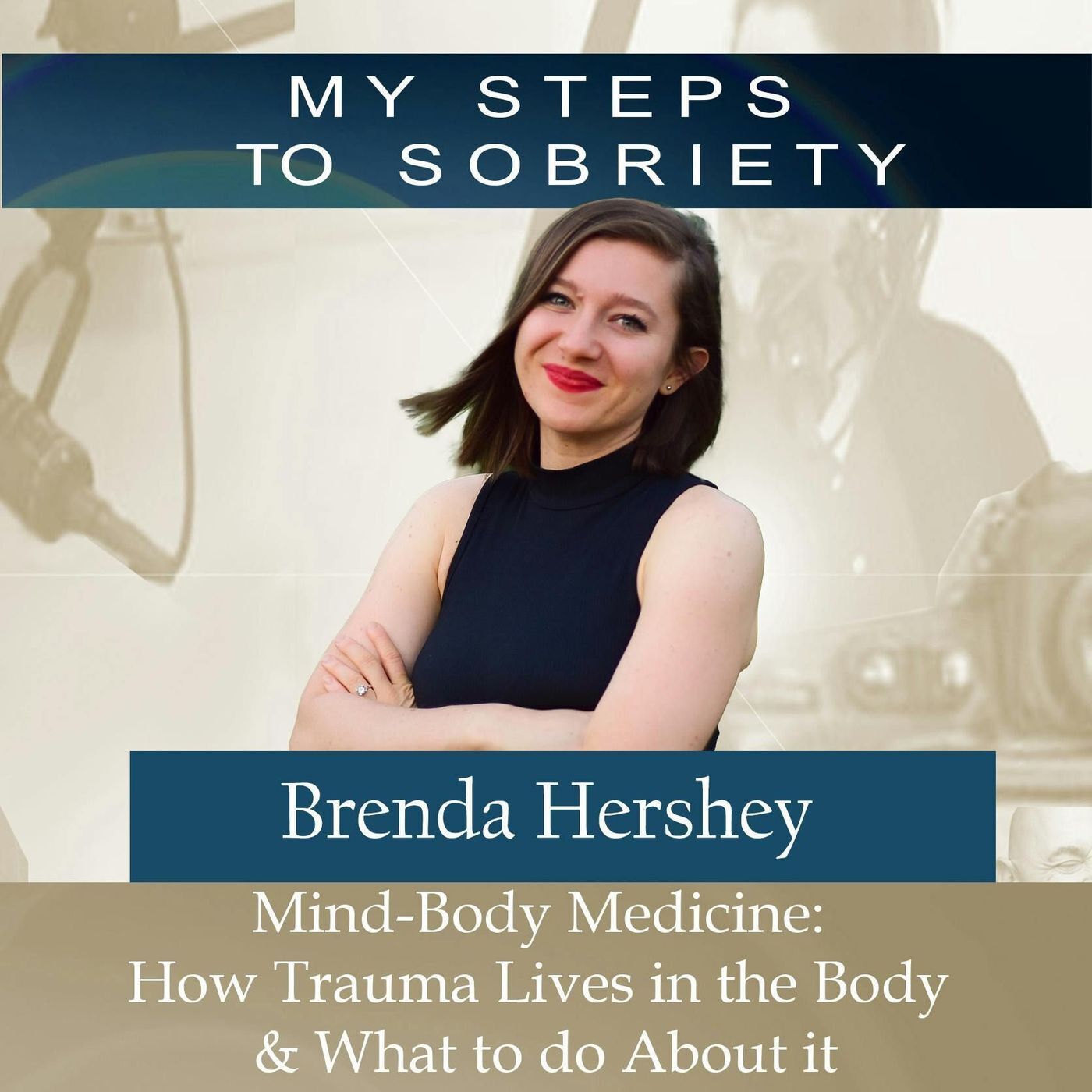 279 Brenda Hershey: Mind-Body Medicine: How Trauma Lives in the Body & What to do About it episode artwork
