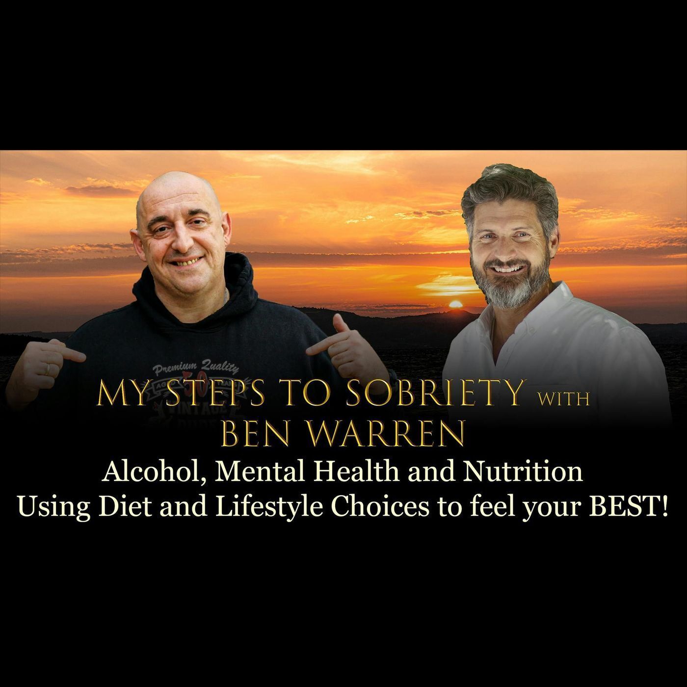 Episode 50 - Ben Warren - Alcohol, Mental Health and Nutrition. Using Diet and Lifestyle Choicesto feel your BEST! episode artwork