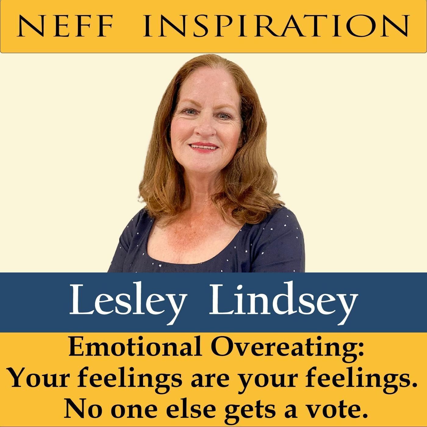 446 Leslie Lindsey: Emotional Overeating. Your feelings are your feelings. No one else gets to vote. episode artwork