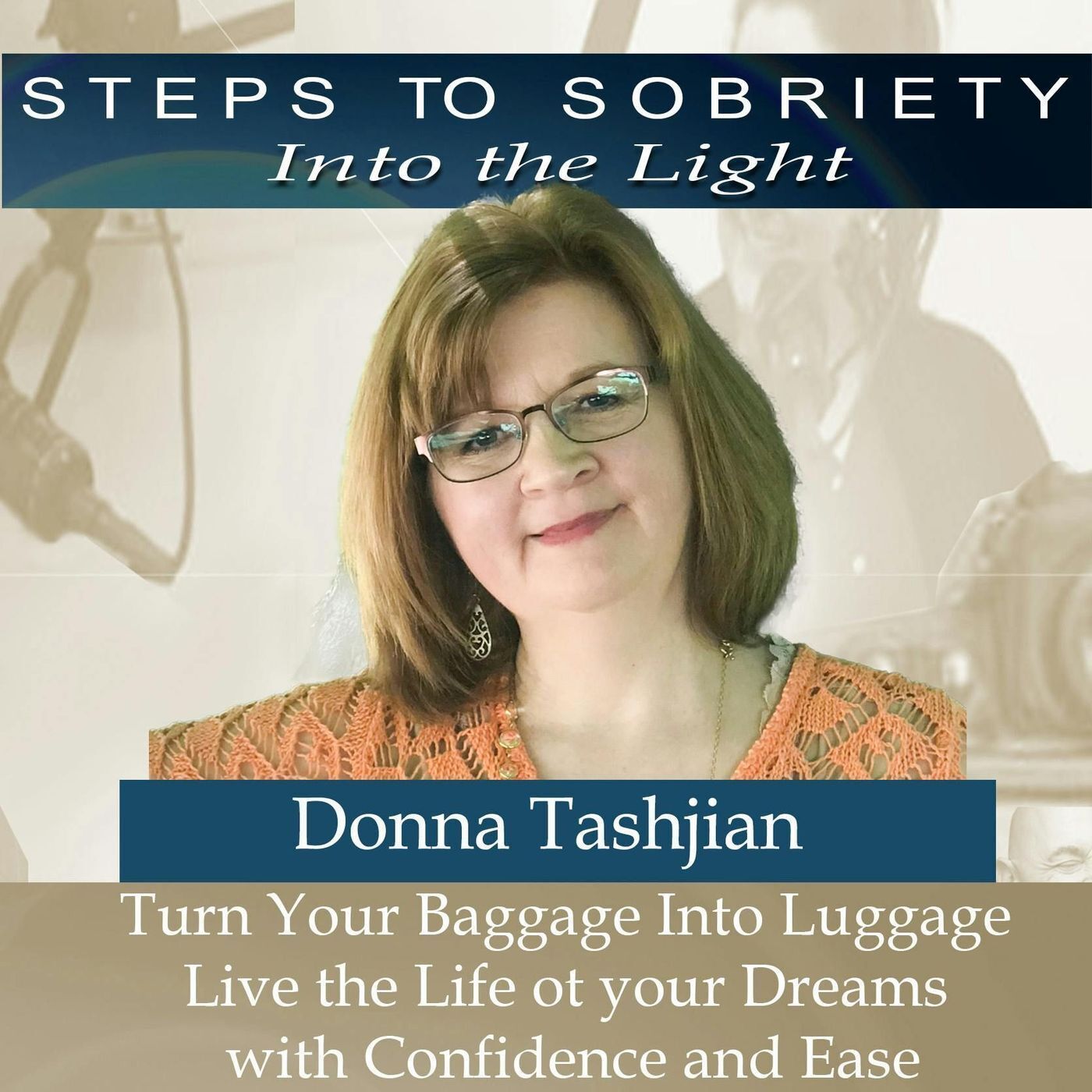 202 Donna Tashjian - Turning your baggage into luggage episode artwork