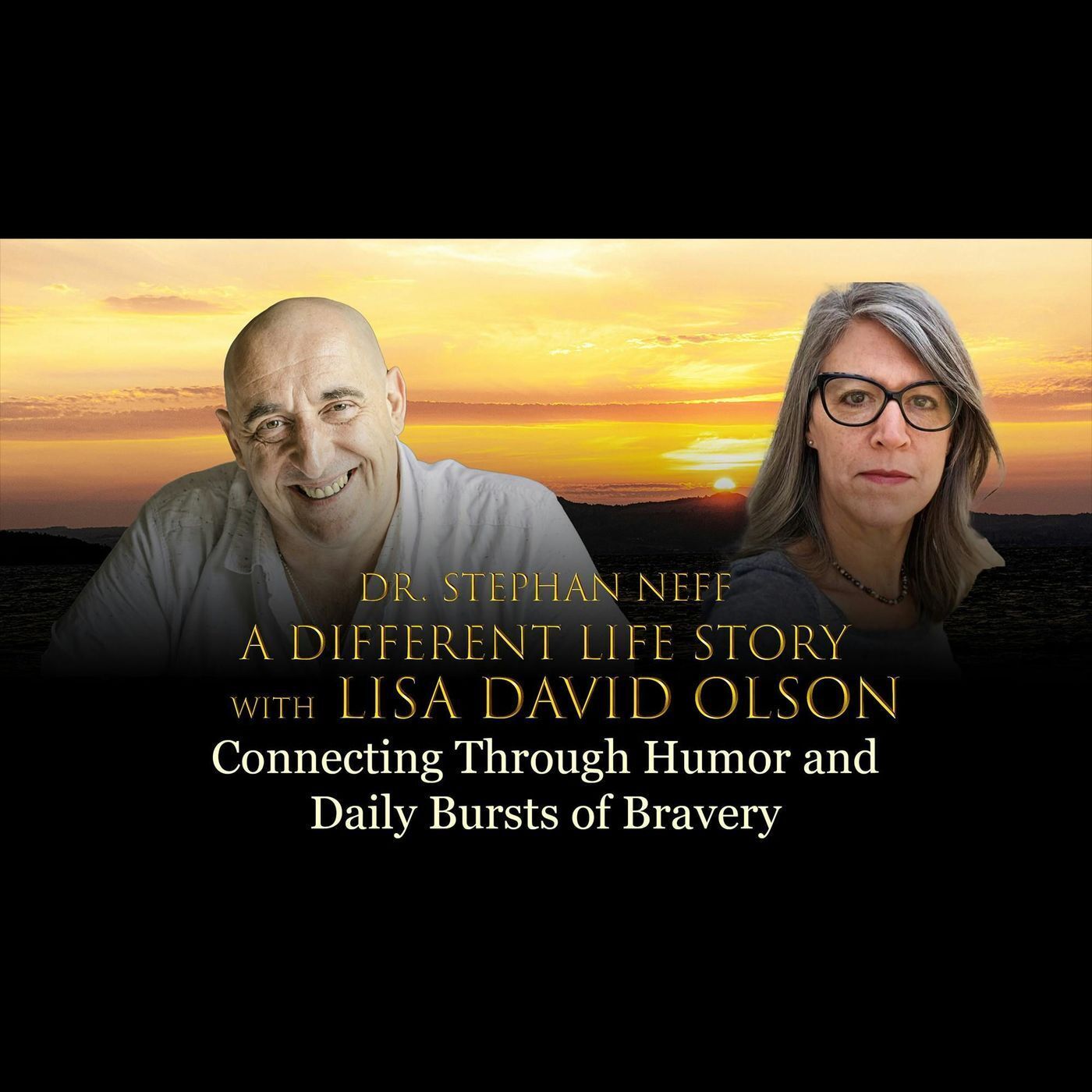 131 Lisa Olson - Connecting Through Humor and Daily Bursts of Bravery episode artwork