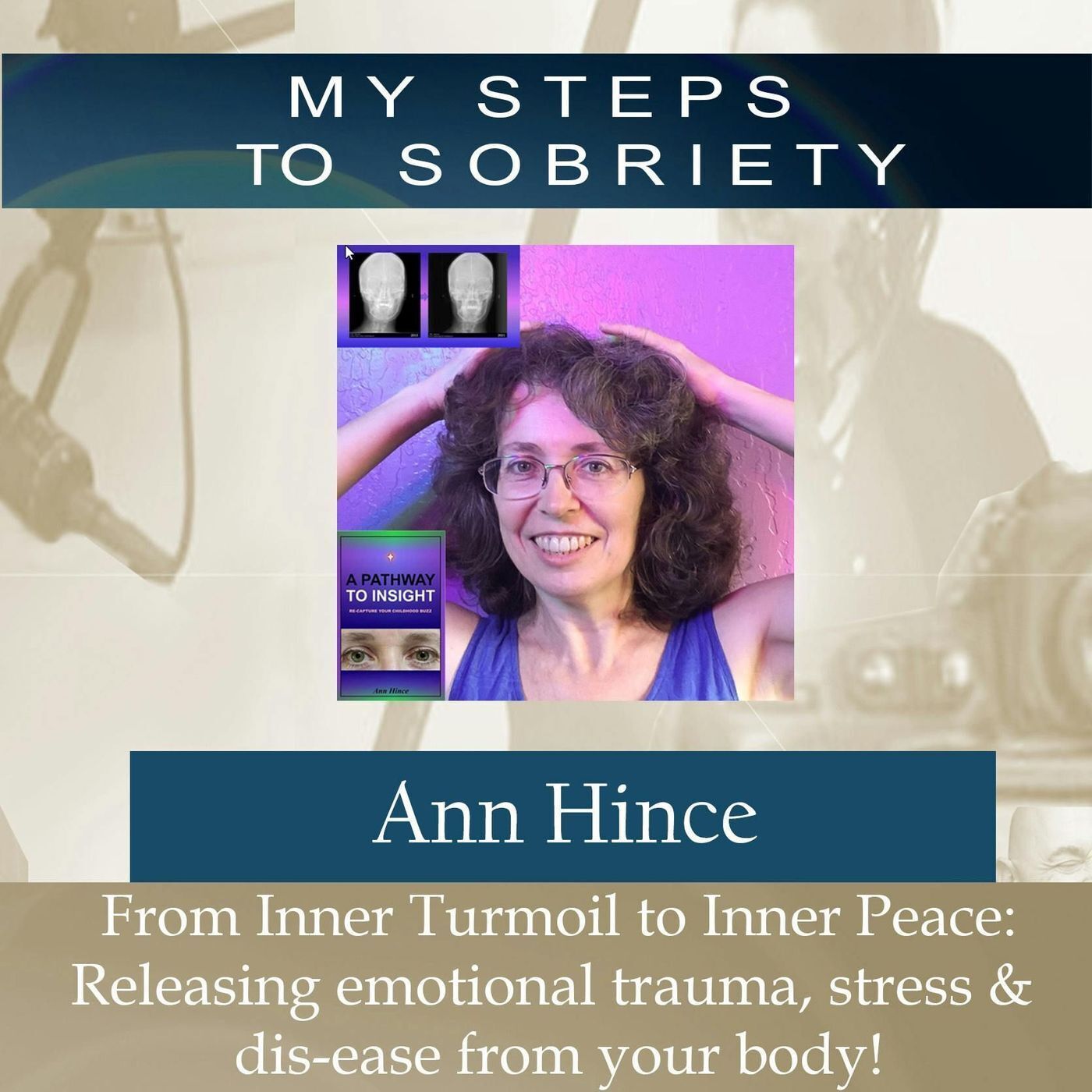 259 Ann Hince: Issues lie in the Tissues - From inner turmoil to inner peace episode artwork