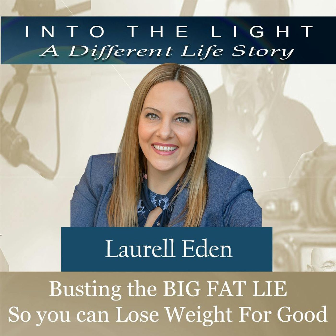 164 Laurell Eden - Busting the BIG FAT LIE So You Can Lose Weight For Good episode artwork