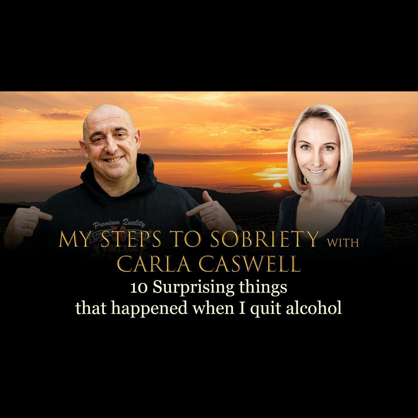 Episode 64 - Carla Caswell - 10 Surprising things that happened when I quit alcohol episode artwork