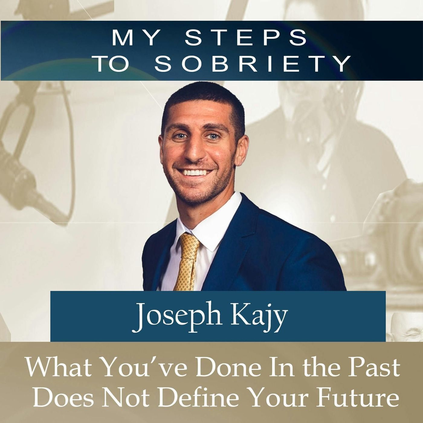 314 Joseph Kajy: What you have done in the past does not define your future! episode artwork
