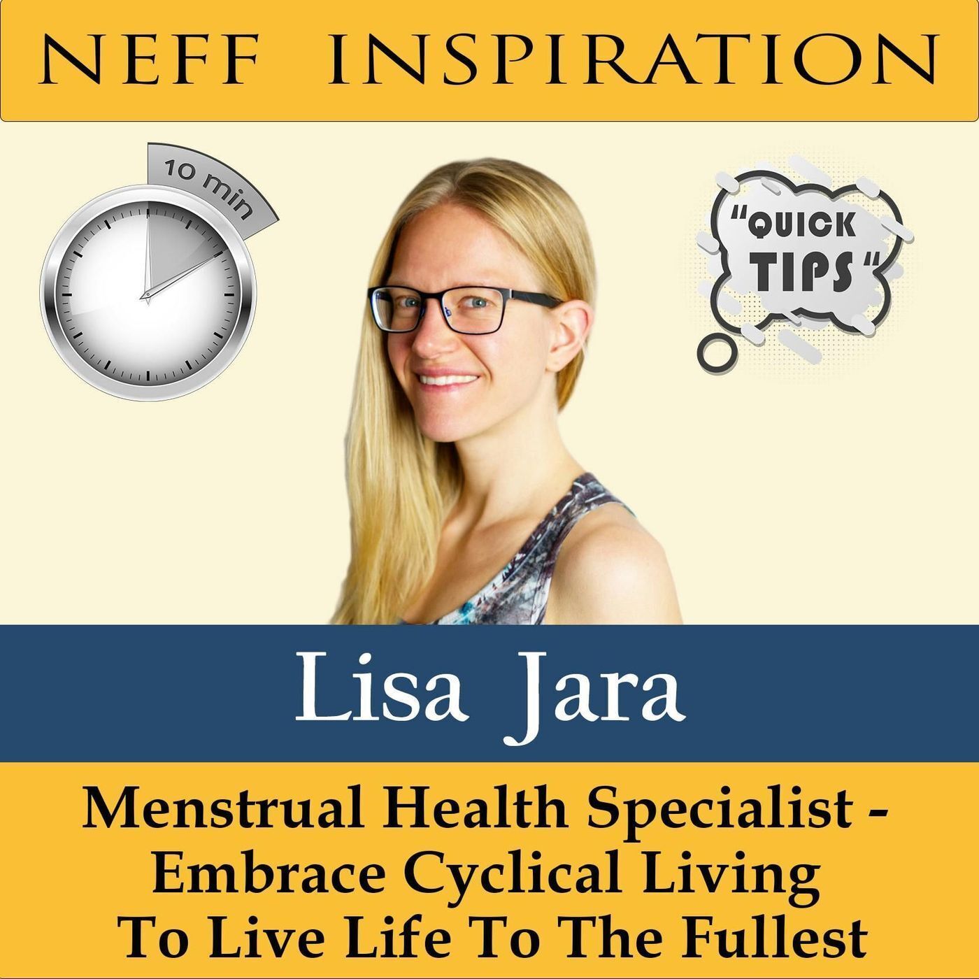 10in10 Lisa Jara: Menstrual Health Specialist - Embrace Cyclical Living To Live Life To The Fullest episode artwork