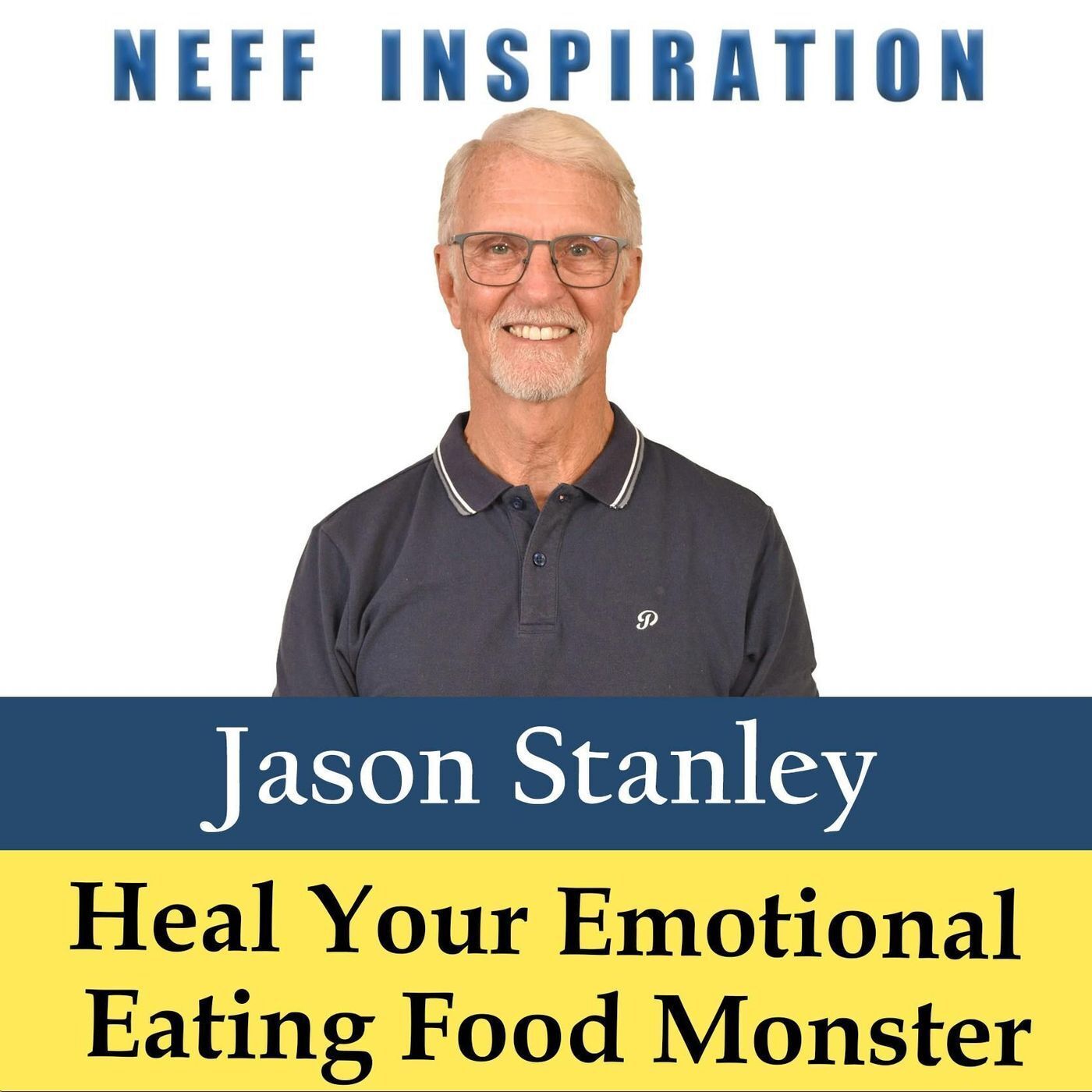 498 Jason Stanley: Heal your compulsive emotional eating Food Monster episode artwork