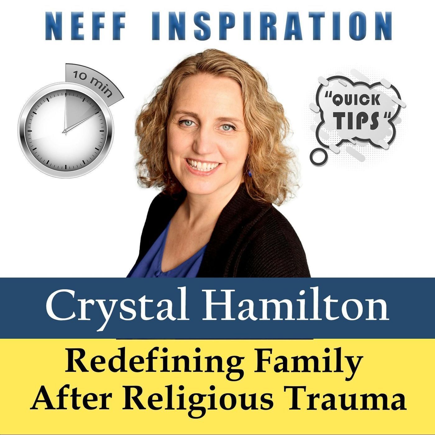 10 points in 10 minutes Crystal Hamilton: Redefining Family after religious trauma episode artwork