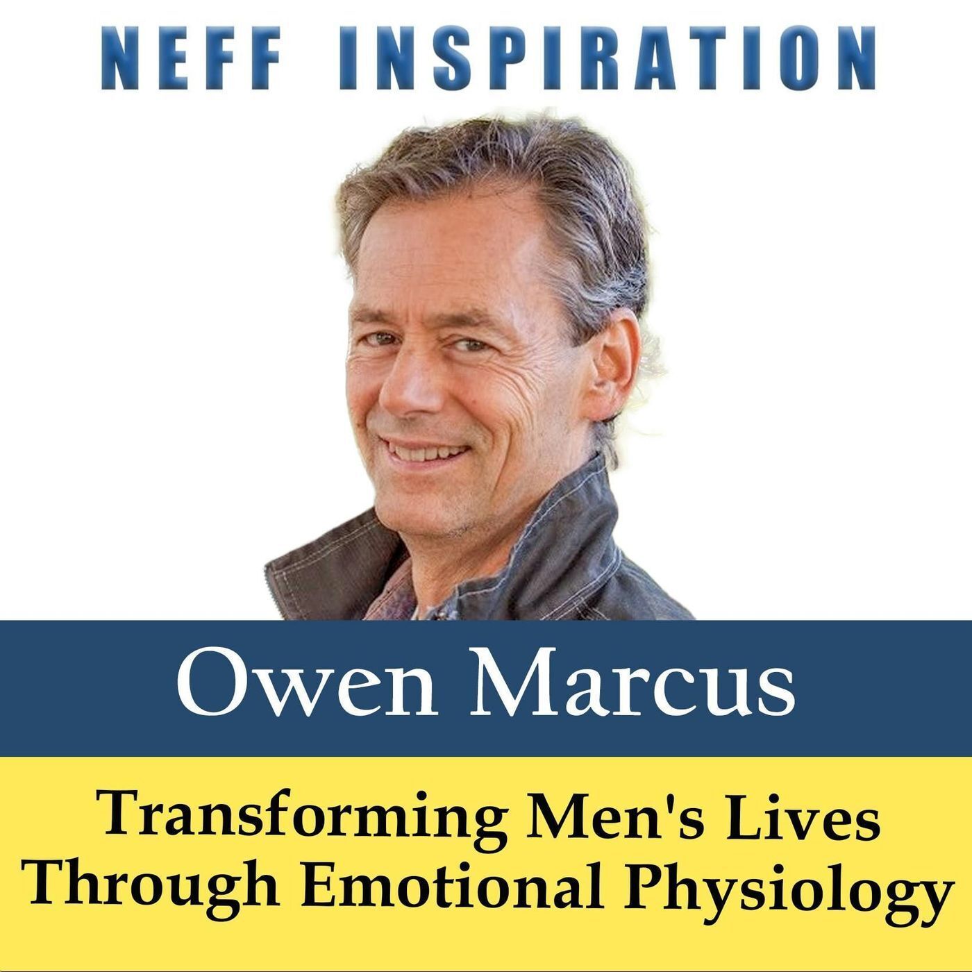 493 Owen Marcus: Beyond Stress - Transforming Men & Lives Through Emotional Physiology episode artwork