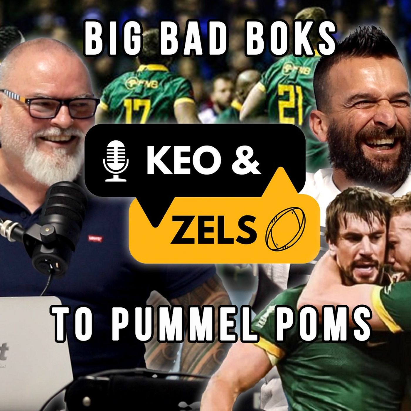 Keo & Zels Show: Ep 62 – Big, bad Boks to pummel Poms