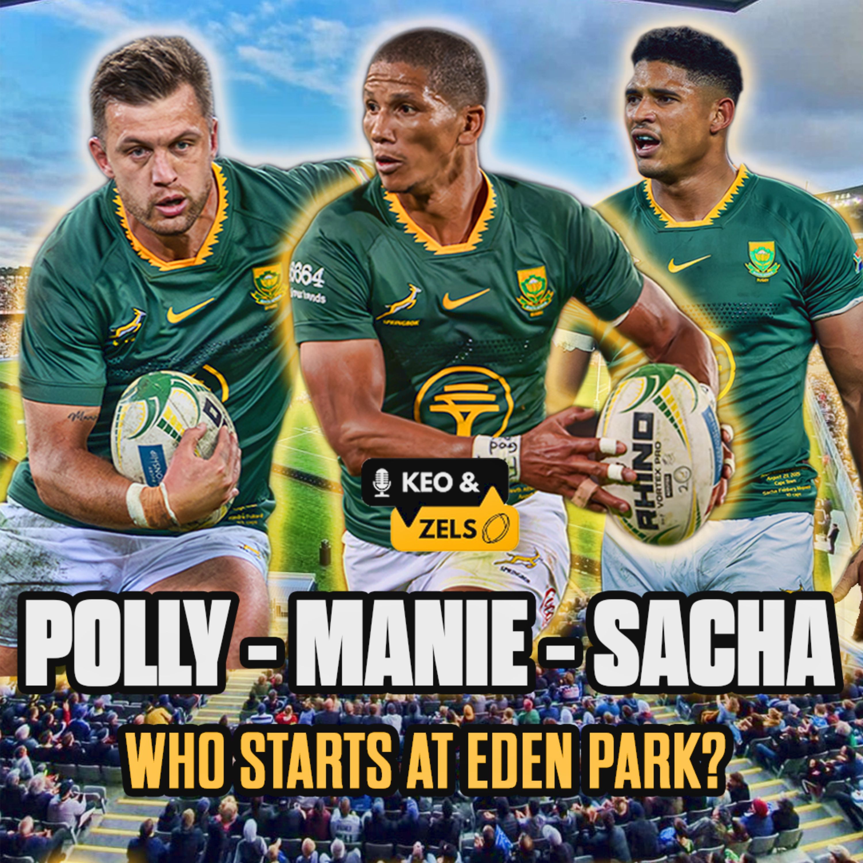 Keo & Zels Show: EP 119 – Pick your Bok team, asap!
