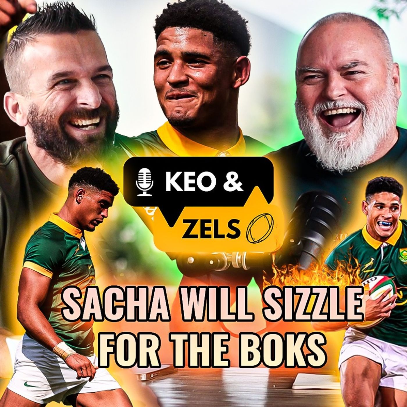 Keo & Zels Show: Ep 87 – Sacha will sizzle for the Boks
