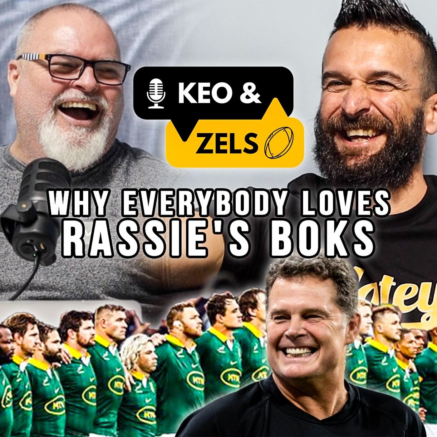 Keo & Zels Show: Ep 63 – Why everybody loves Rassie's Boks