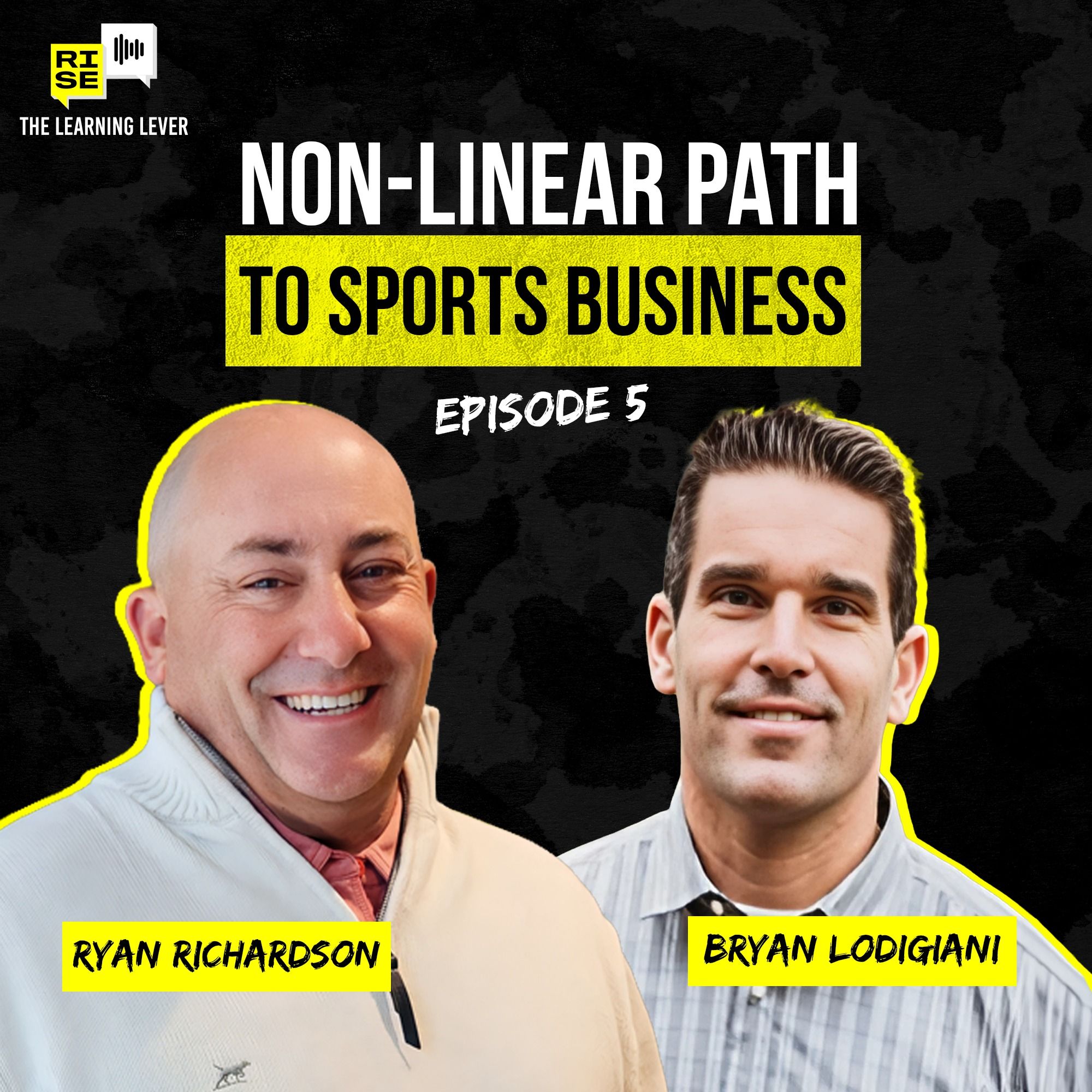 The Non-Linear Path to Sports Business w/ Ryan Richardson and Bryan Lodigiani: The Learning Lever | Ep 5 episode artwork