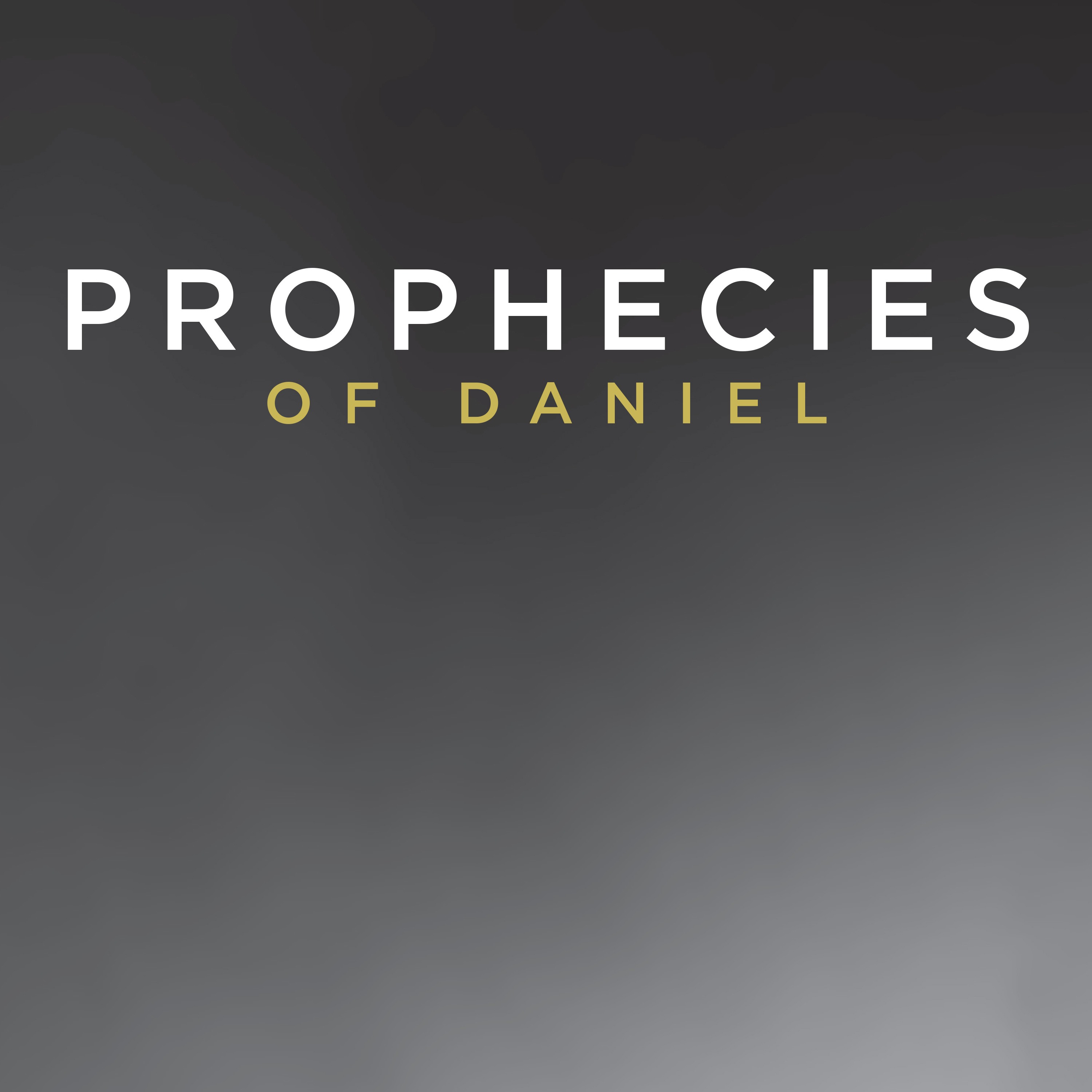 Prophecies of Daniel | The End Of The World As We Know It | Week 6