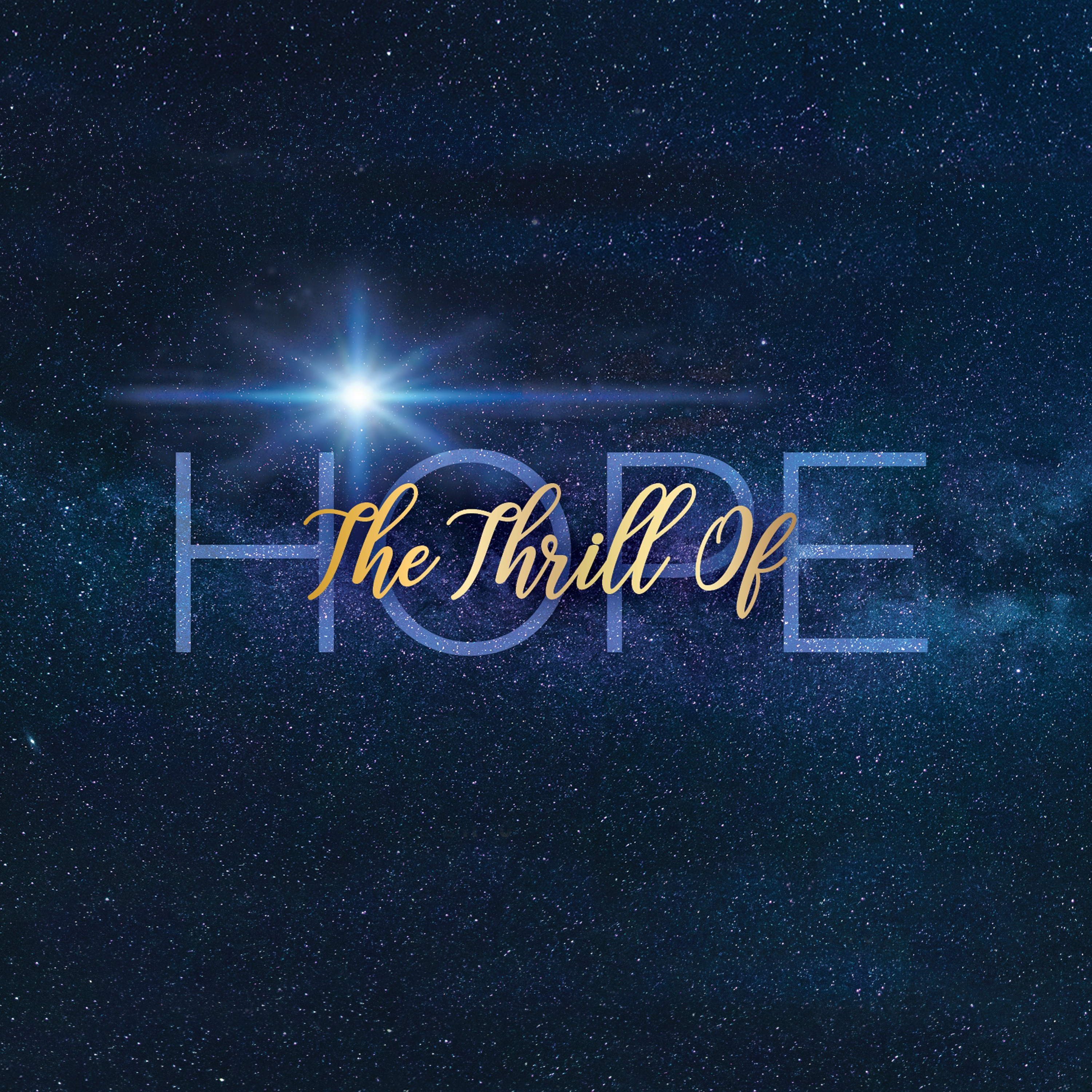 The Thrill of Hope |  Hope Moves People To Action | Week 4