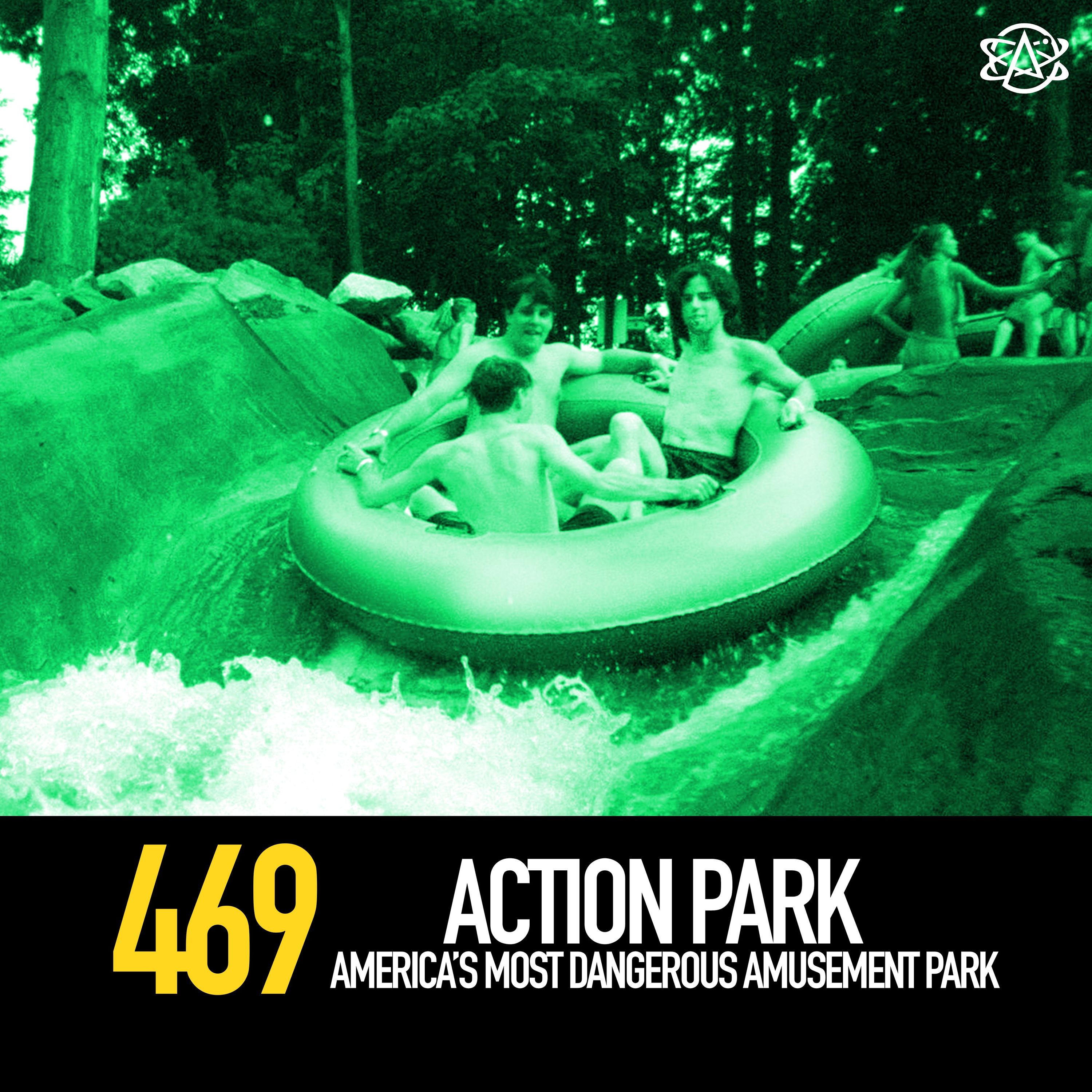 469 - Action Park: America's Most Dangerous Amusement Park